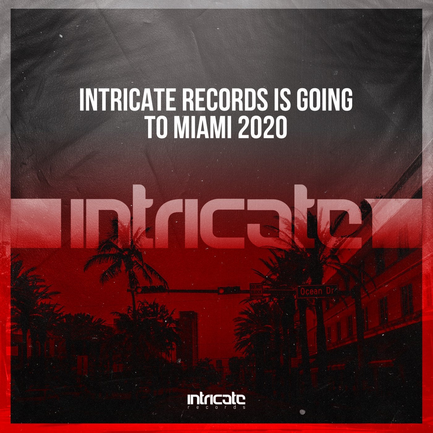 Intricate Records Is Going to Miami 2020