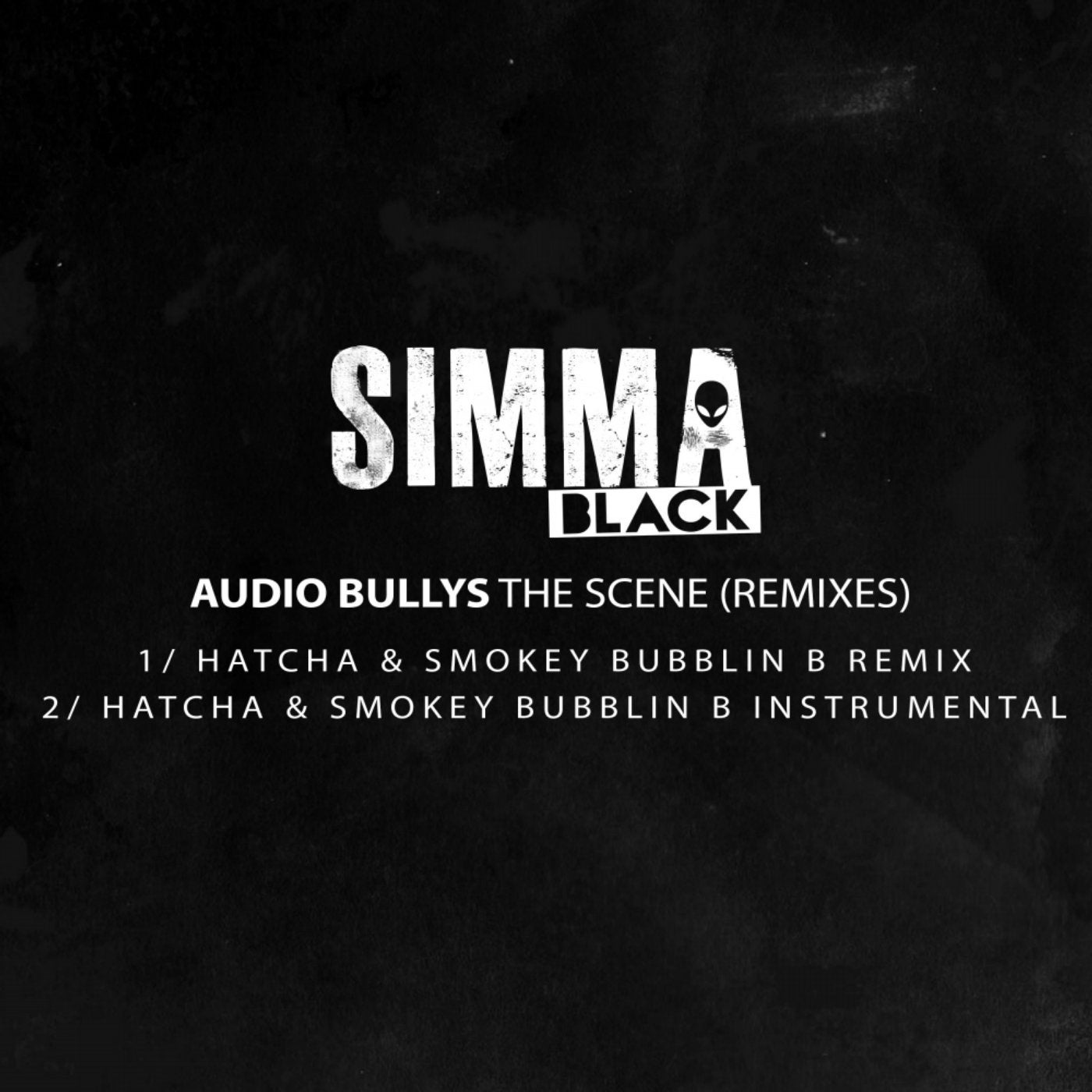 The Scene (Hatcha & Smokey Bubblin B Remix)