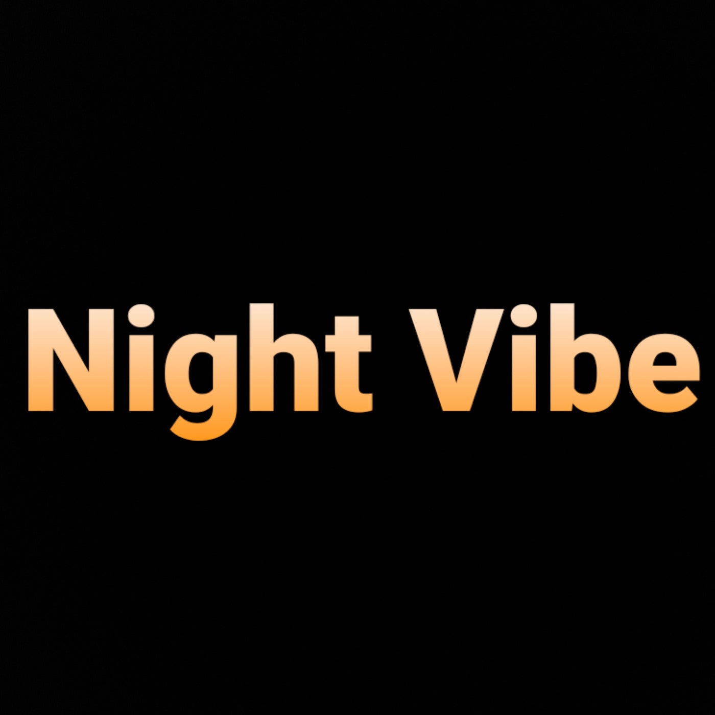Night Vibe