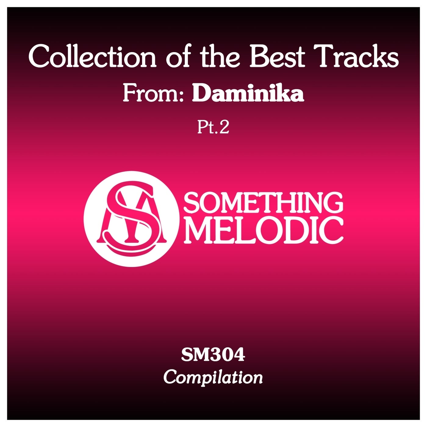 Collection of the Best Tracks From: Daminika, Pt. 2