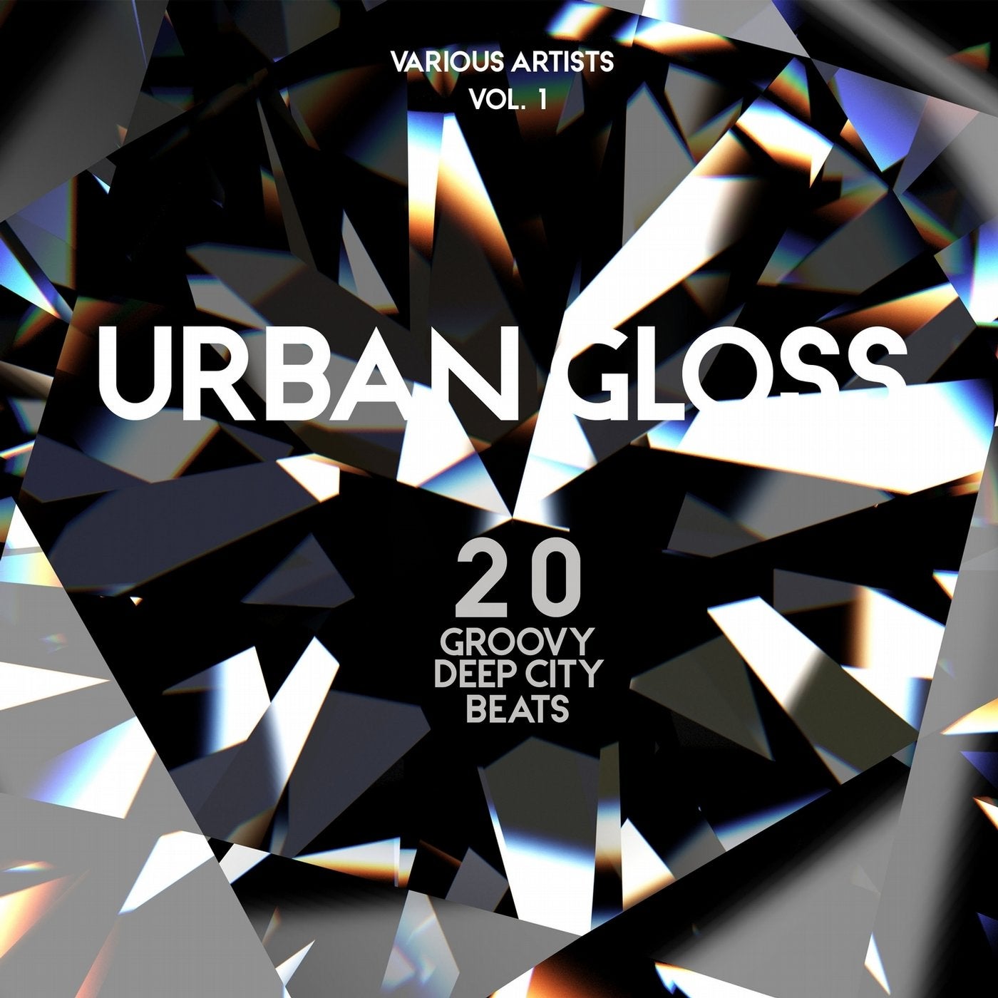 Urban Gloss (20 Groovy Deep City Beats), Vol. 1