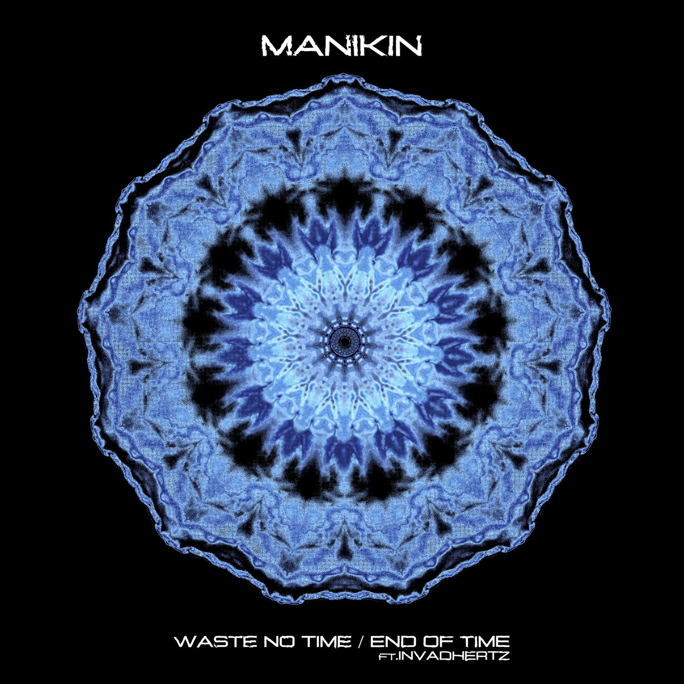 Waste No Time / End Of Time