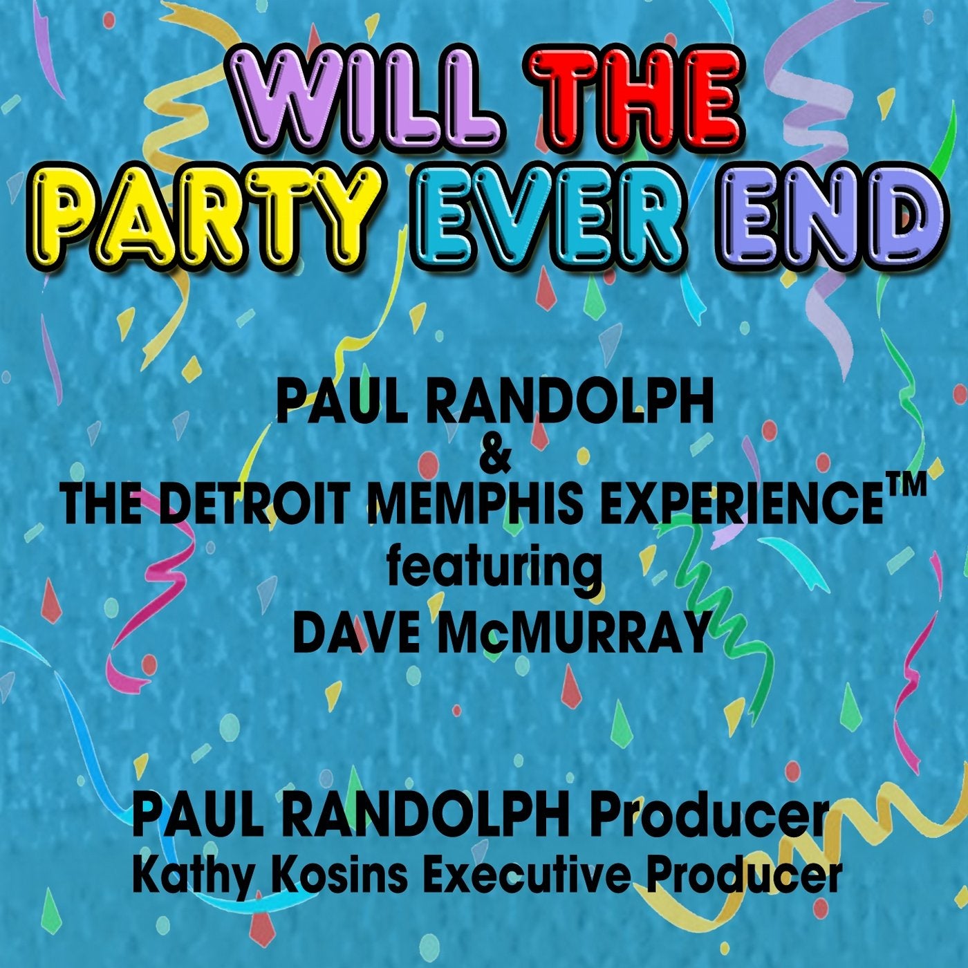 Will the Party Ever End (feat. Dave McMurray)