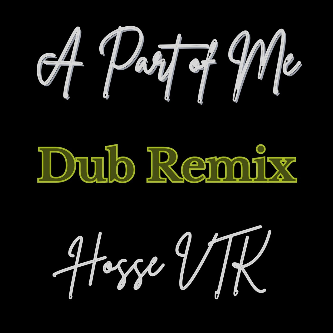 A Part of Me (Dub Remix)