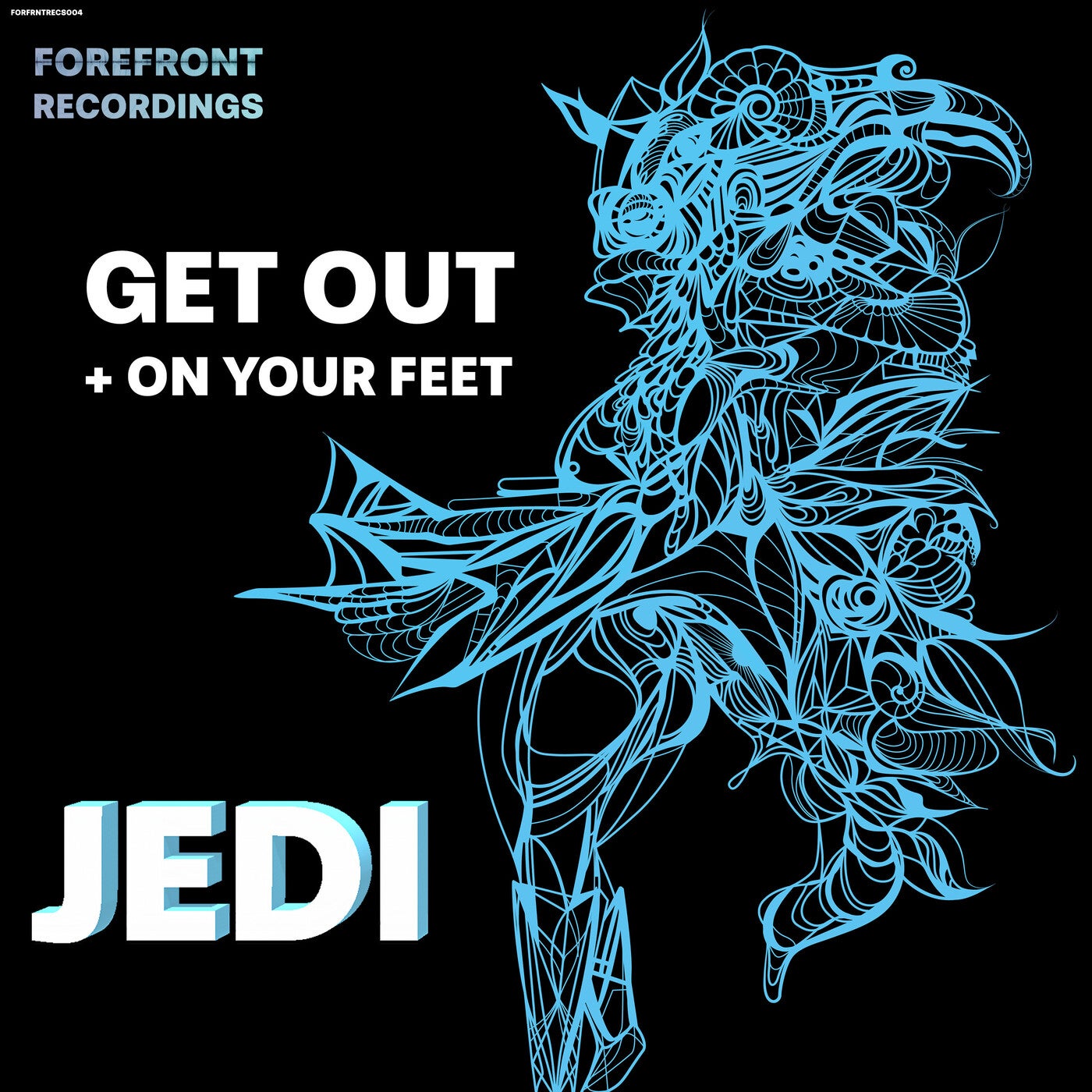 Get Out / On Your Feet