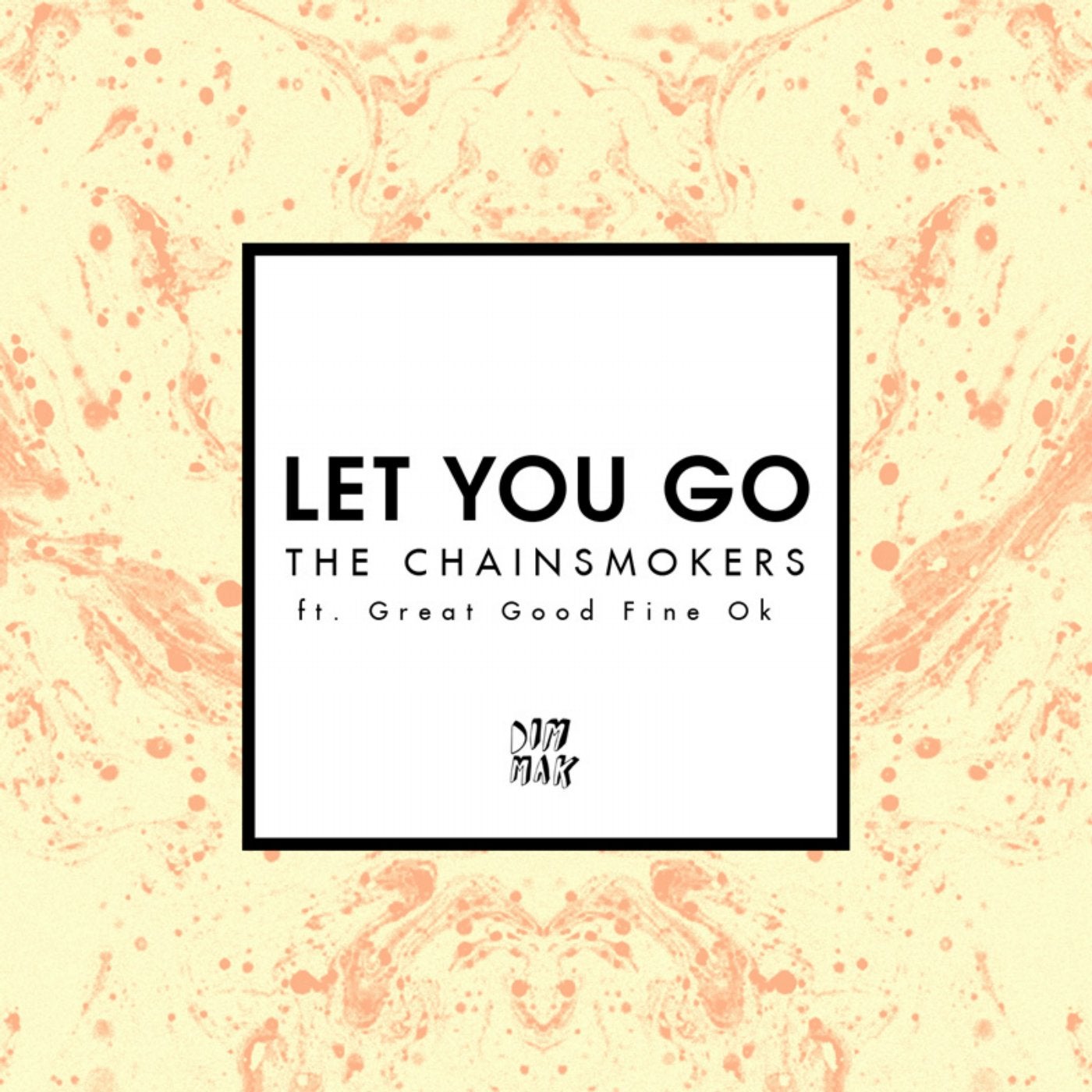 The Chainsmokers - Let You Go