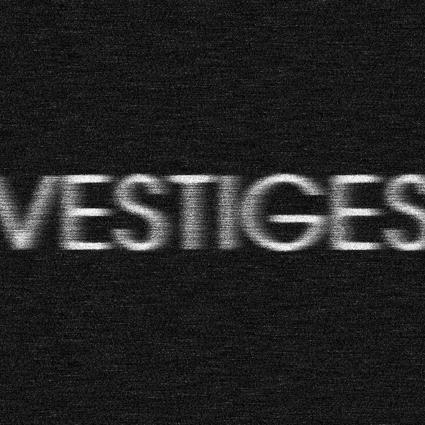 Vestiges