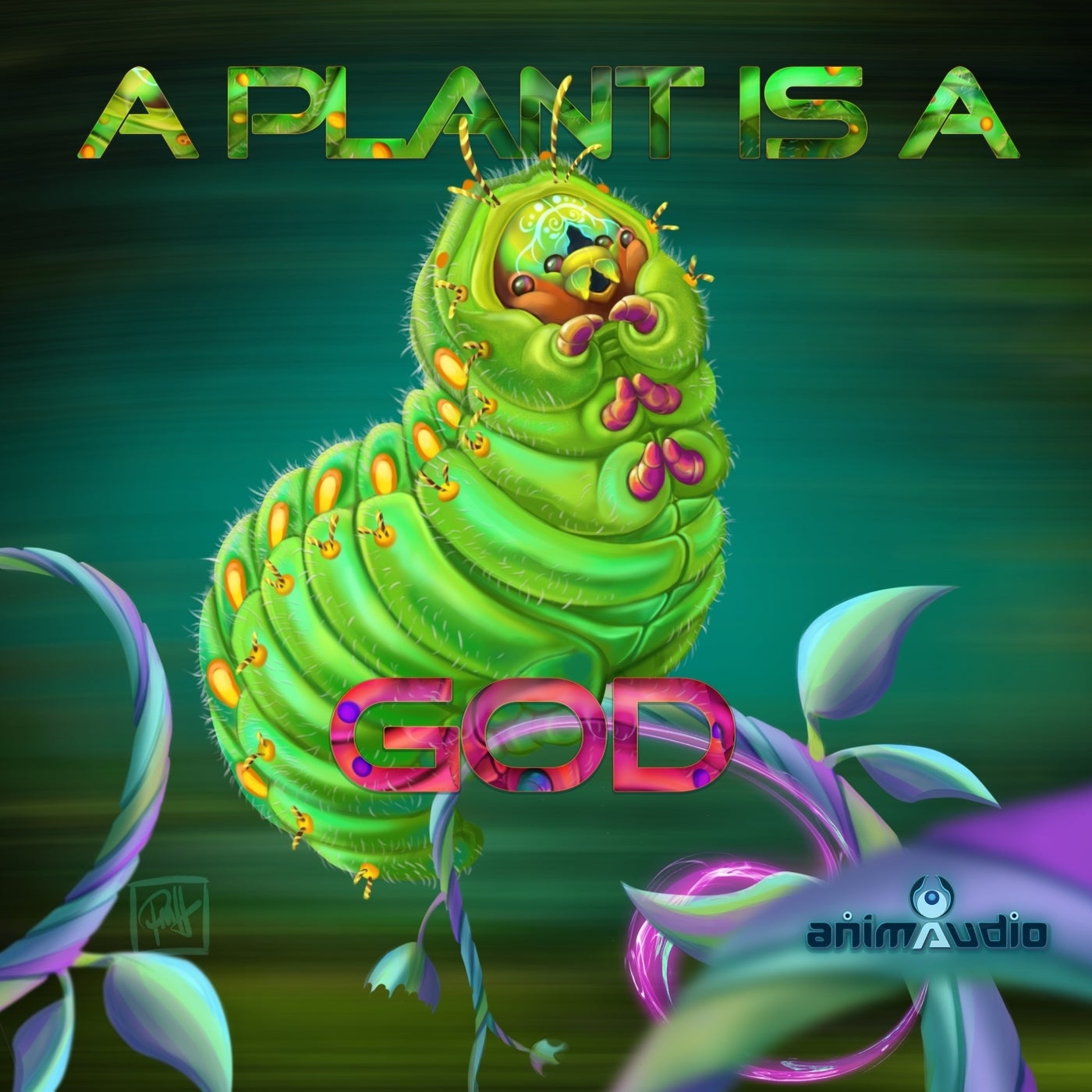 A Plant Is a God