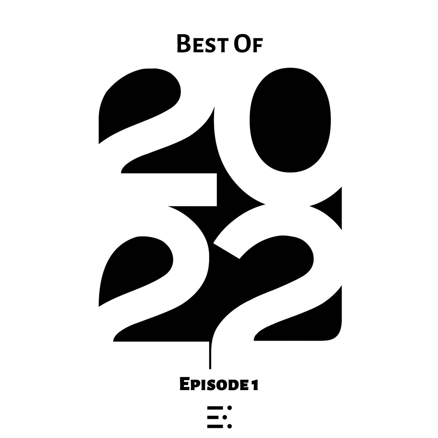 Best of 2022 Episode 1