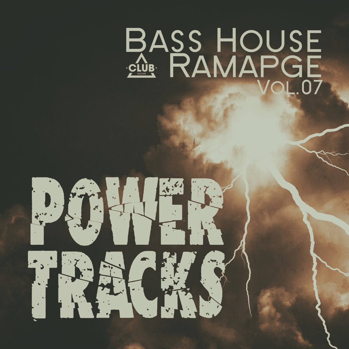 Bass House Rampage: Power Tracks, Vol.07