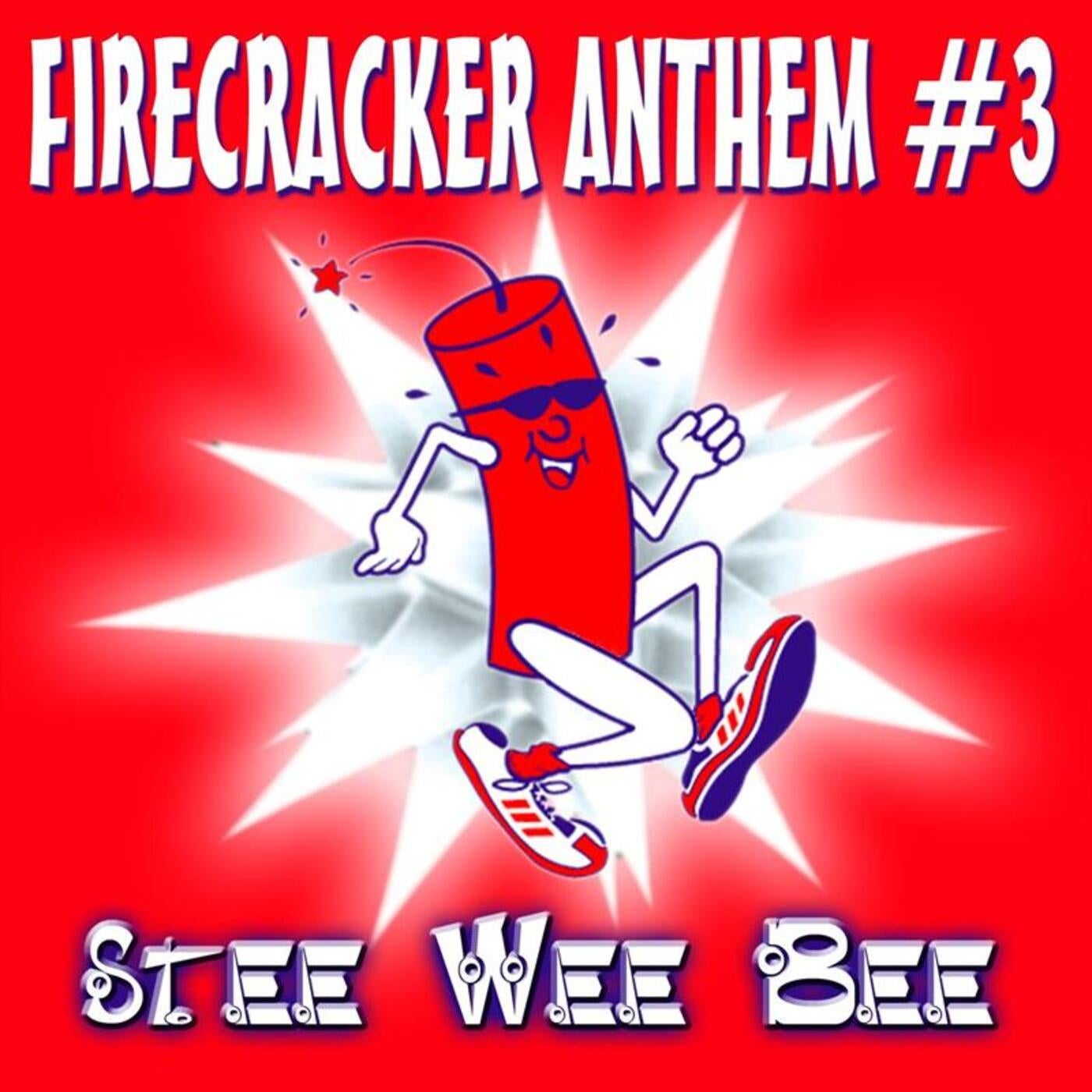 Firecracker Anthem #3 (The Final)