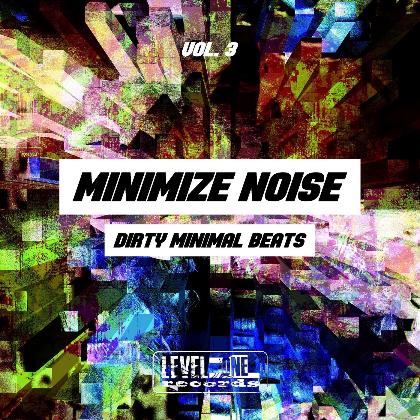 Minimize Noise, Vol. 3 (Dirty Minimal Beats)