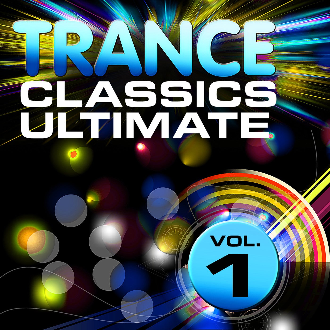 Trance Classics Ultimate, Vol. 1