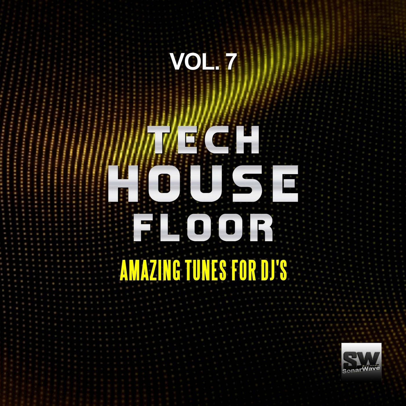 Tech House Floor, Vol. 7 (Amazing Tunes For DJ's)