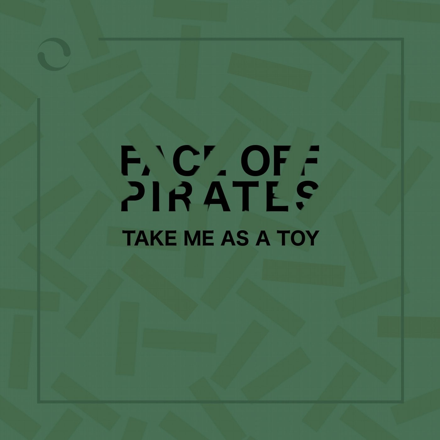 Take Me as a Toy