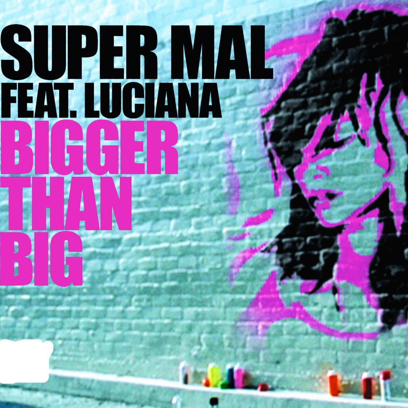 Bigger Than Big (feat. Luciana)