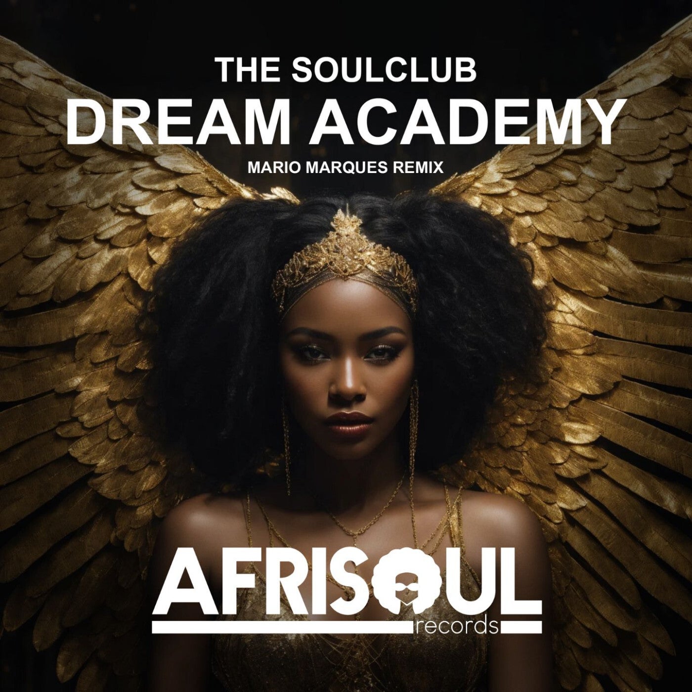 The SoulClub –  Dream Academy [AfriSoul Records]