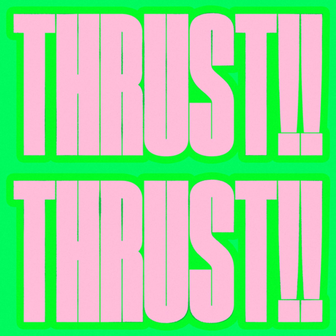 Thrust!!