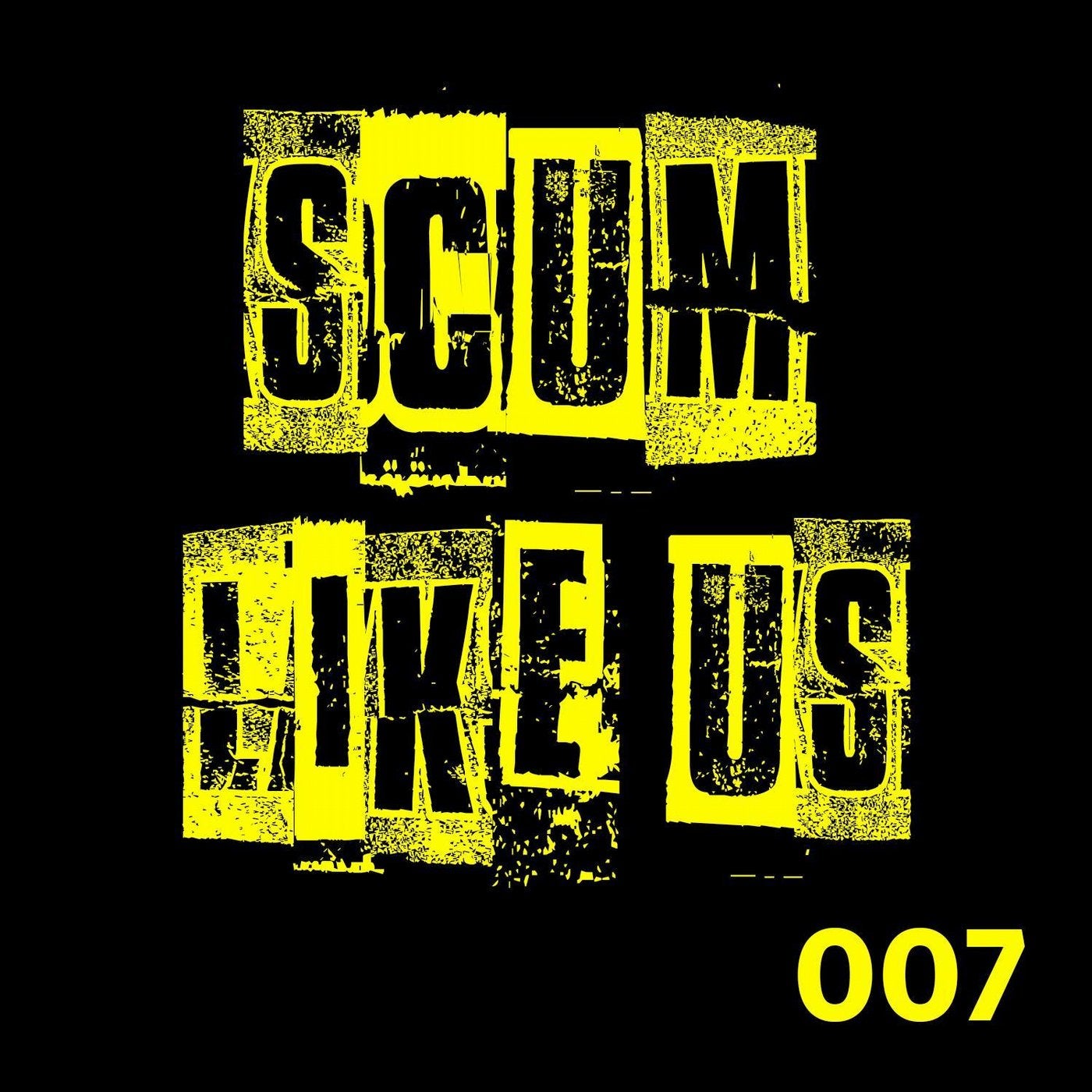 Scum Like Us 007