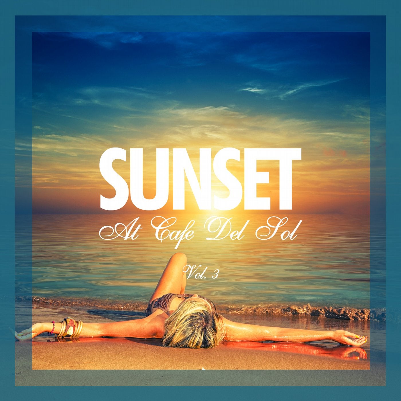 Sunset at Cafe Del Sol, Vol. 3