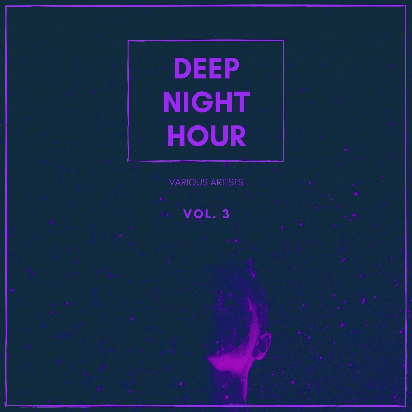 Deep Night Hour, Vol. 3