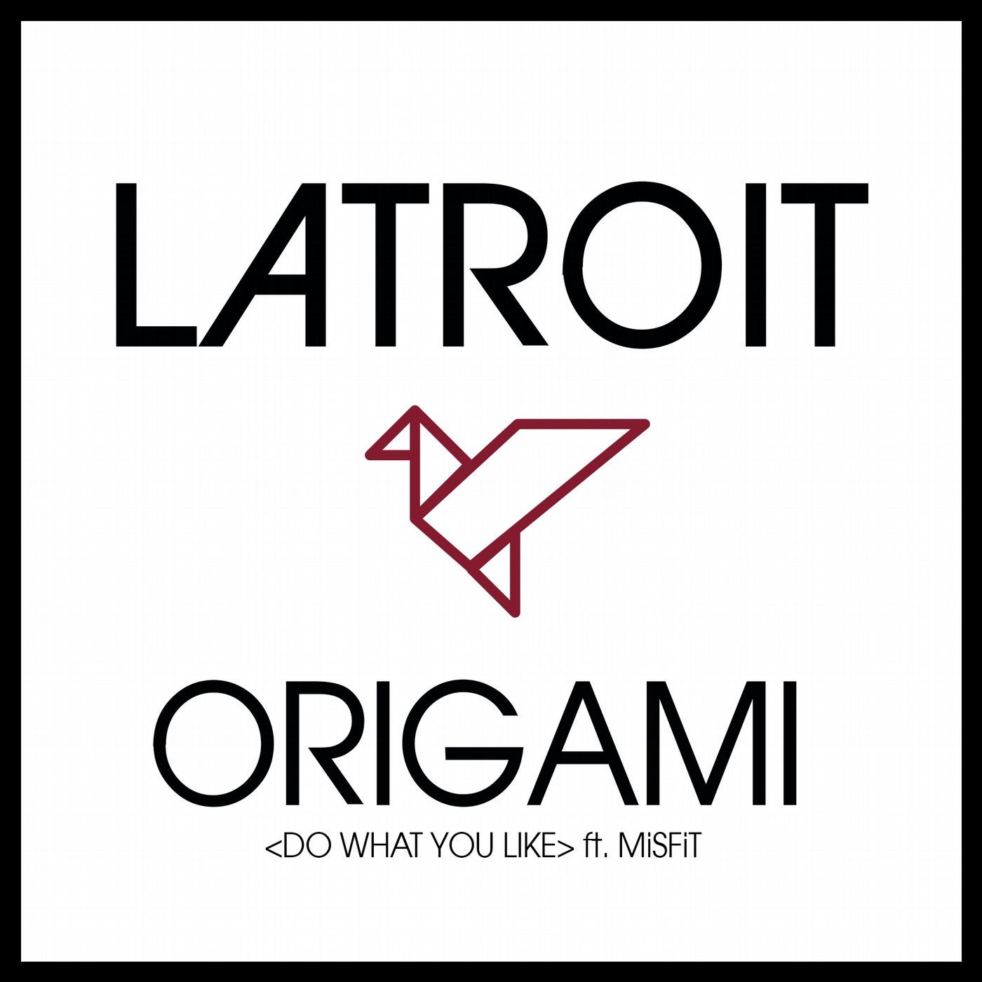 Origami (Do What You Like) feat. MiSFiT