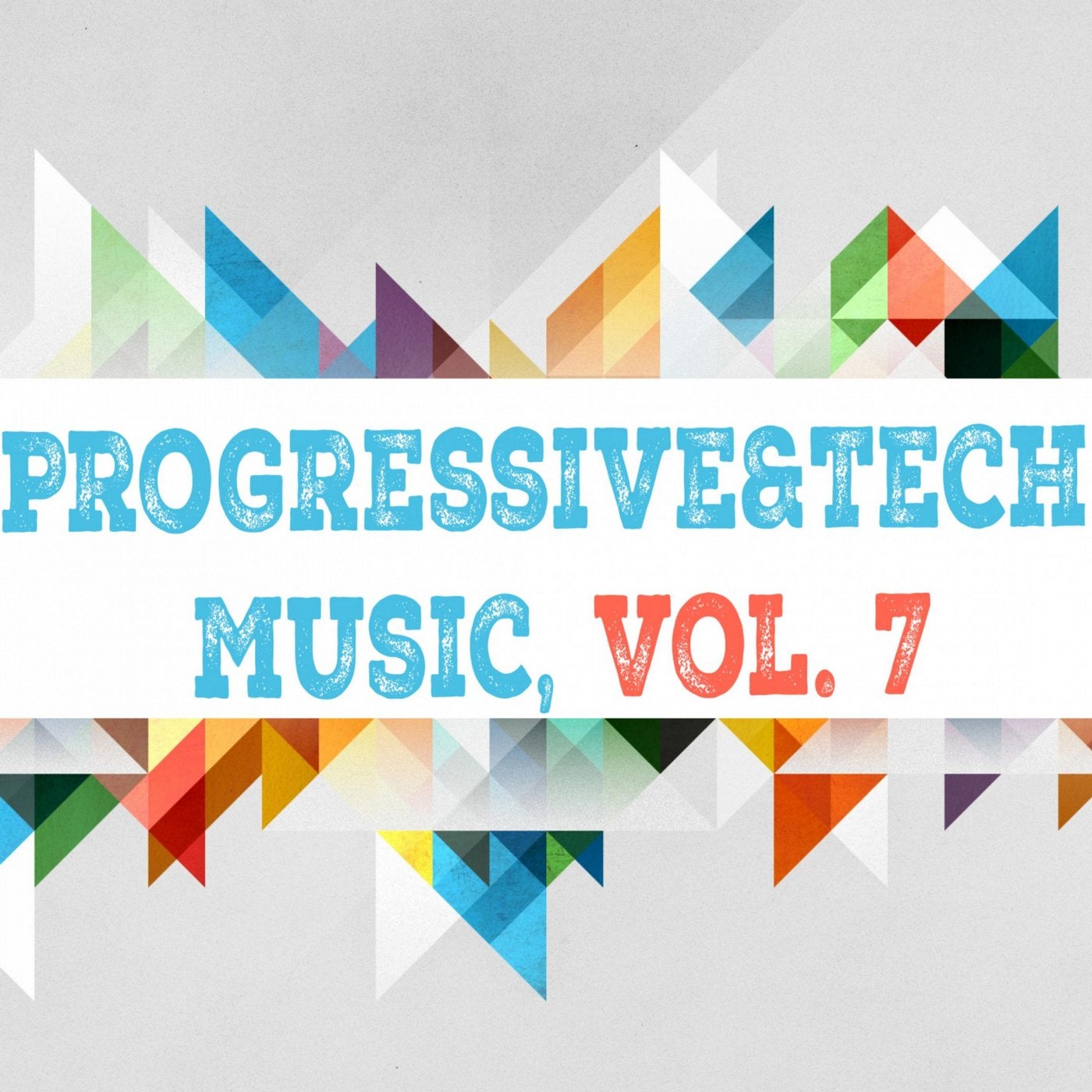 Progressive & Tech Music, Vol. 7