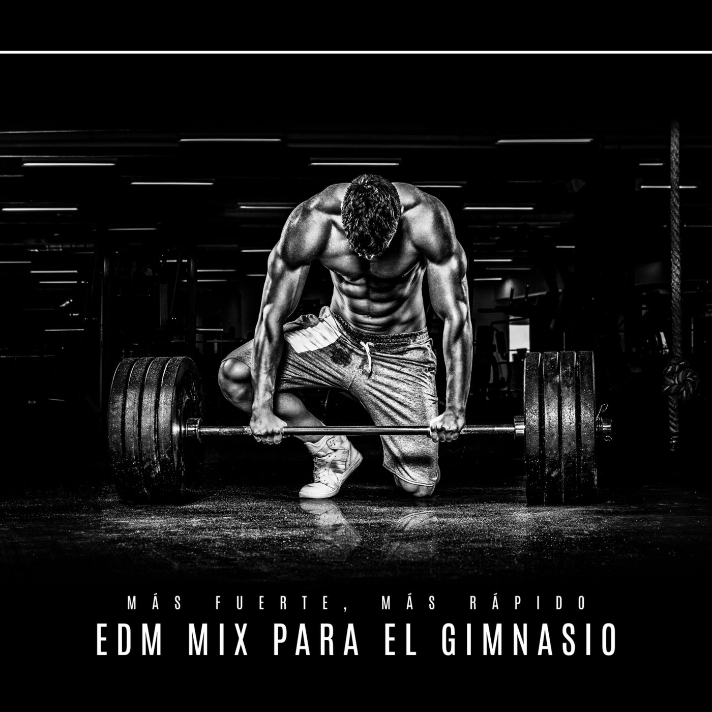 Más Fuerte, Más Rápido: EDM Mix para el Gimnasio