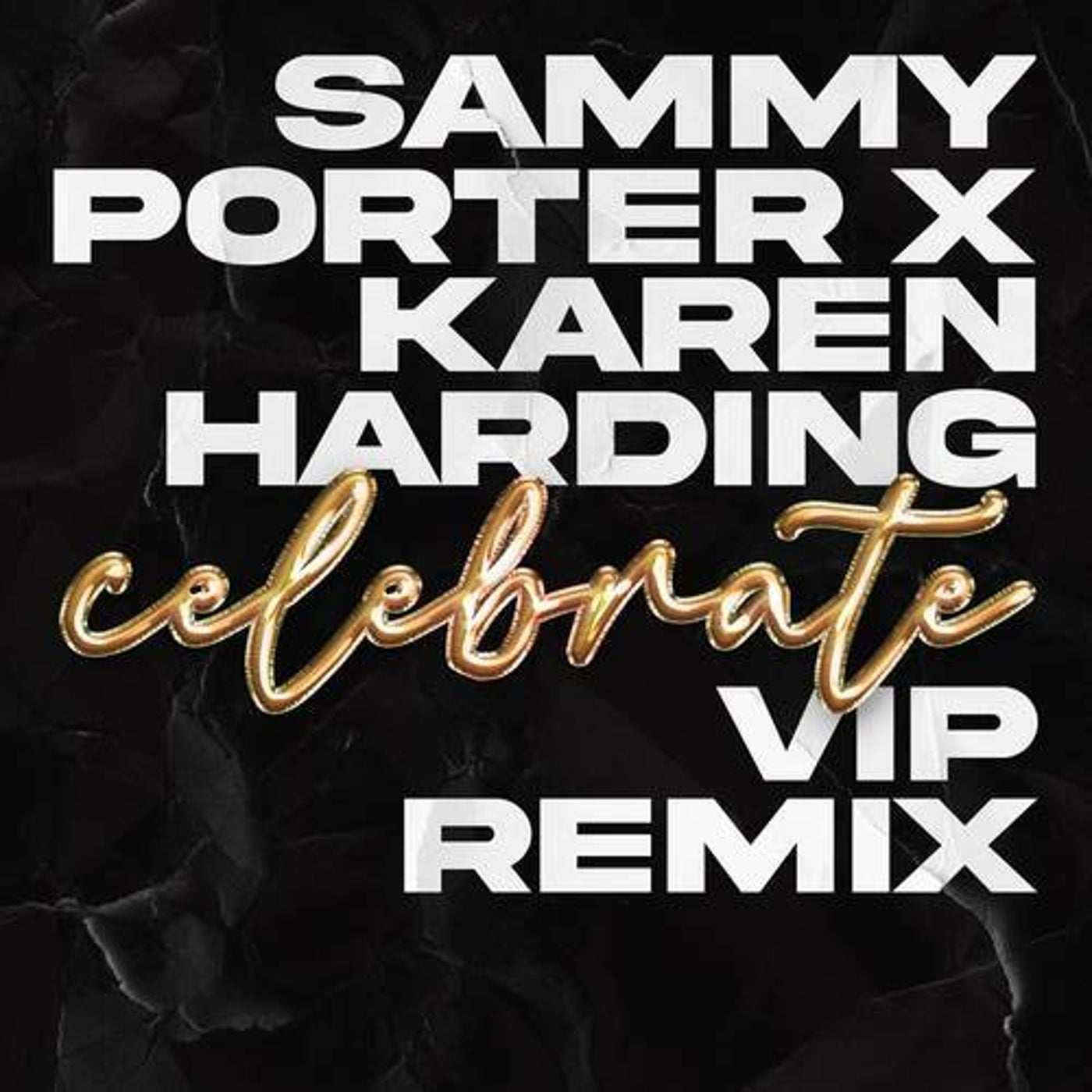 Celebrate (VIP Mix - Extended)