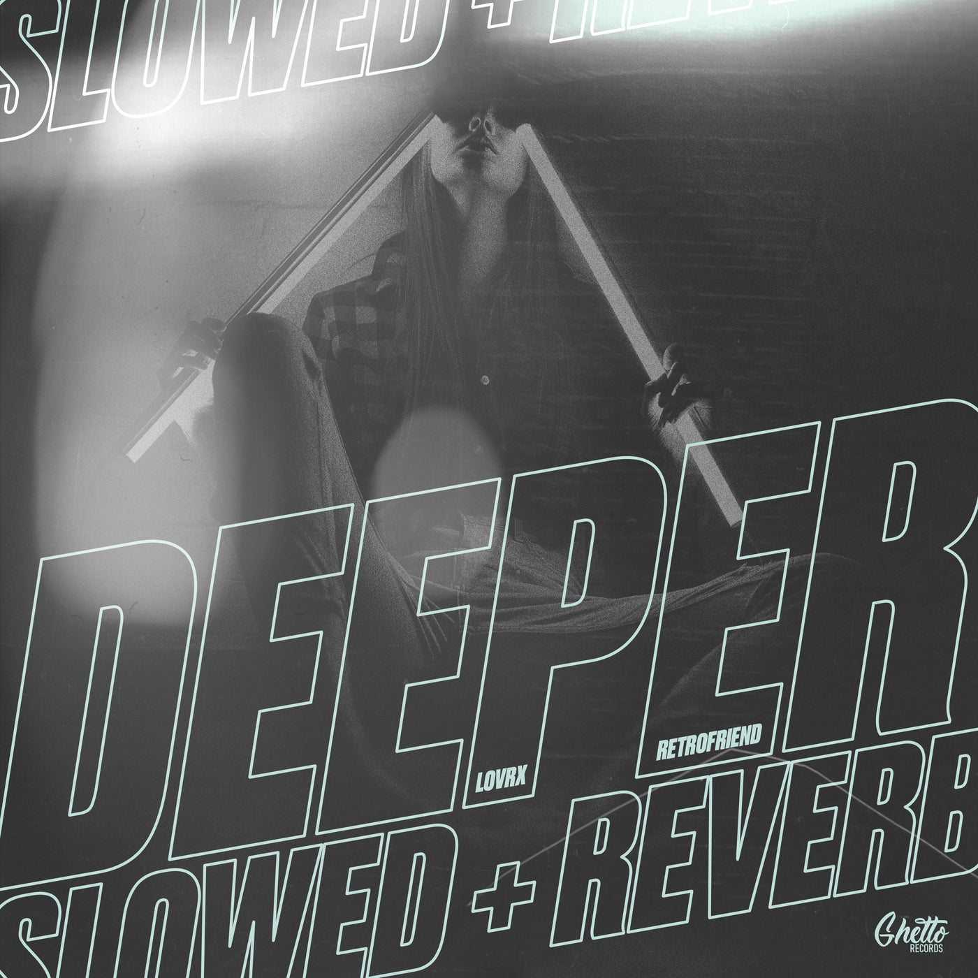 DEEPER (SLOWED + REVERB)