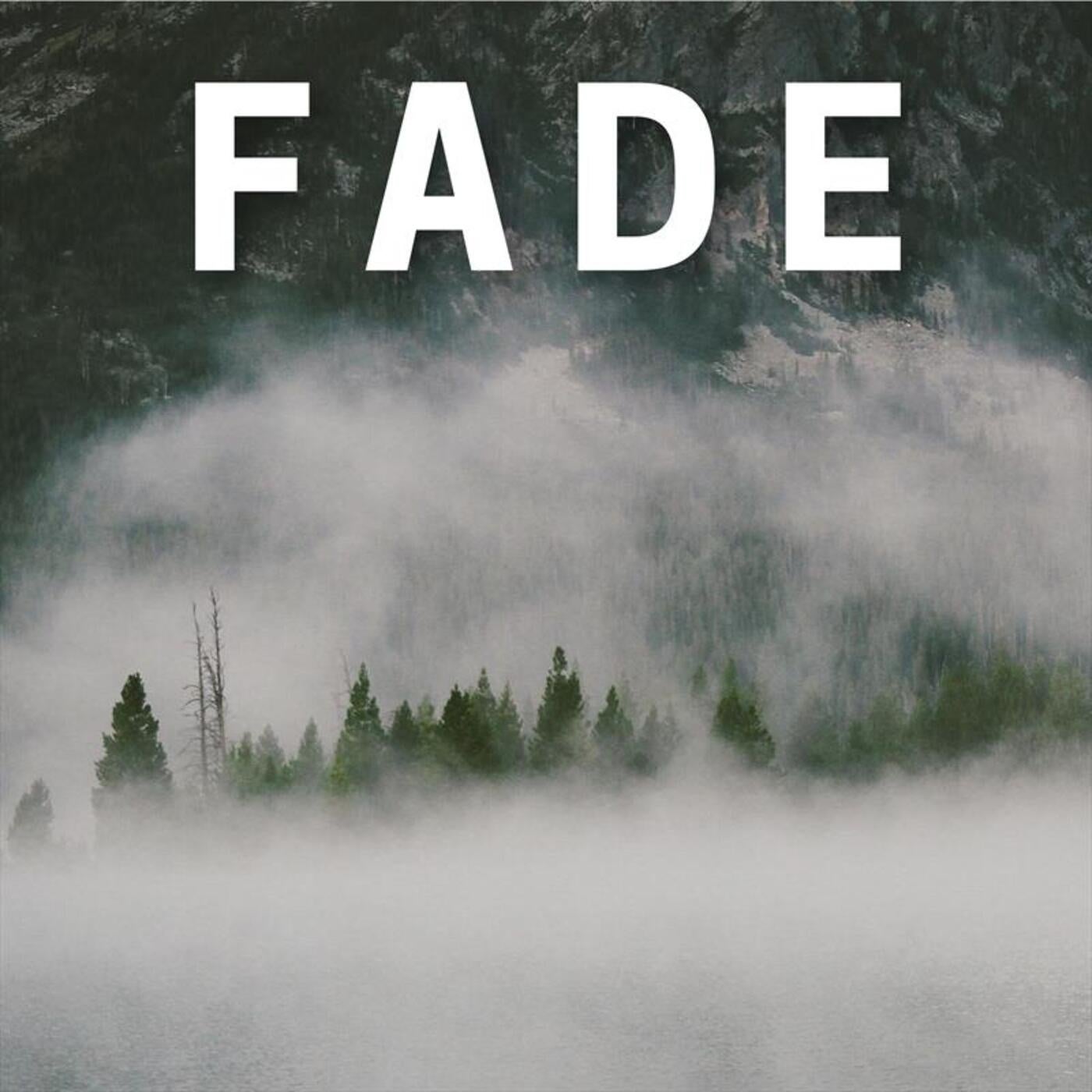 Fade