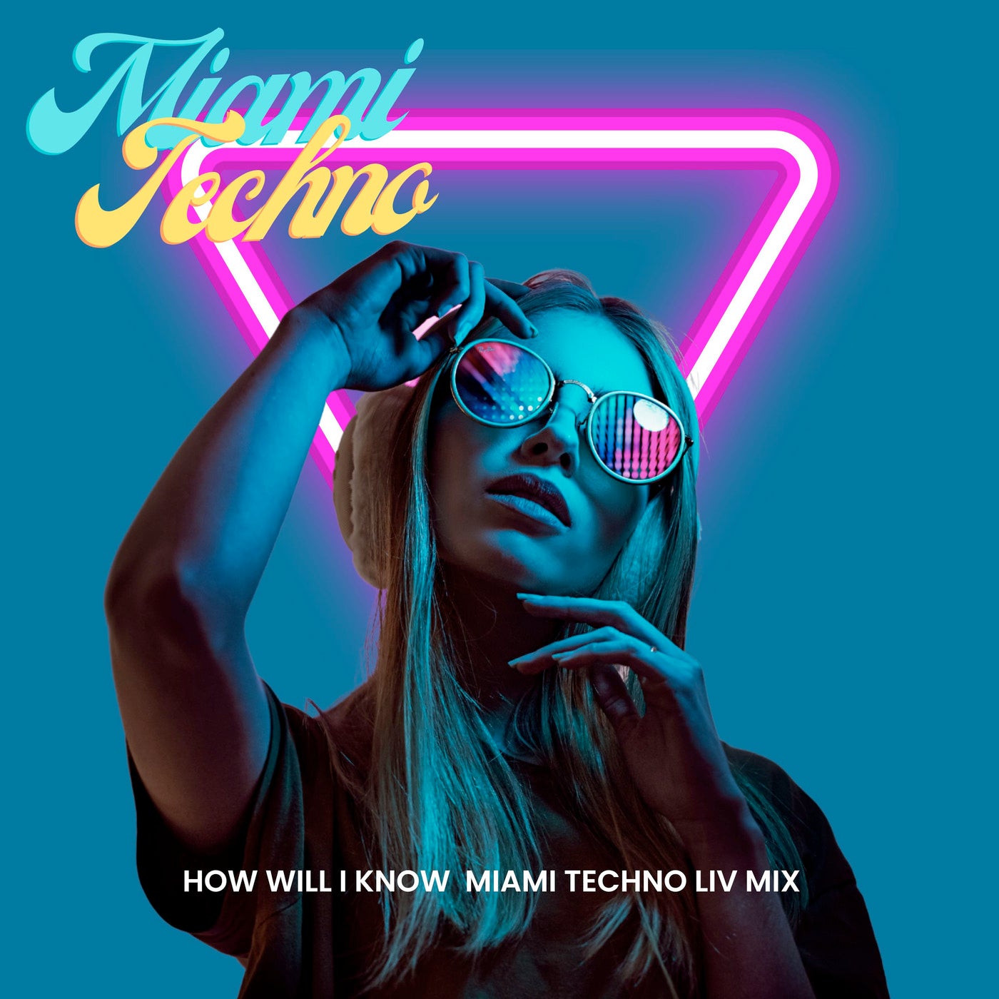 How Will I Know? (Miami Techno LIV Mix)