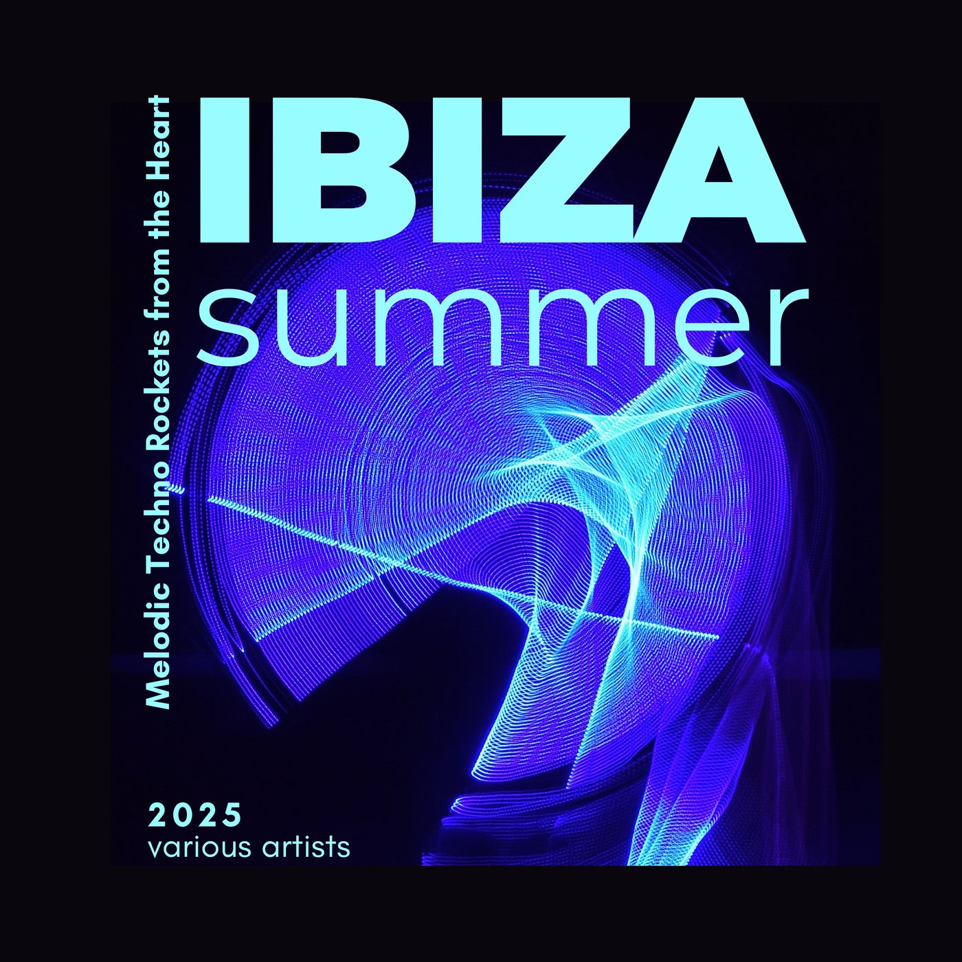 Ibiza Summer 2025 (Melodic Techno Rockets from the Heart)
