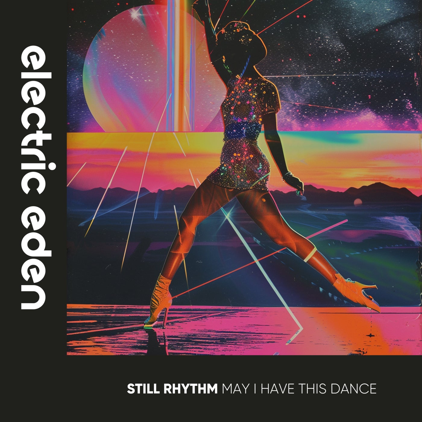 Still Rhythm – May I Have This Dance [Electric Eden Records]