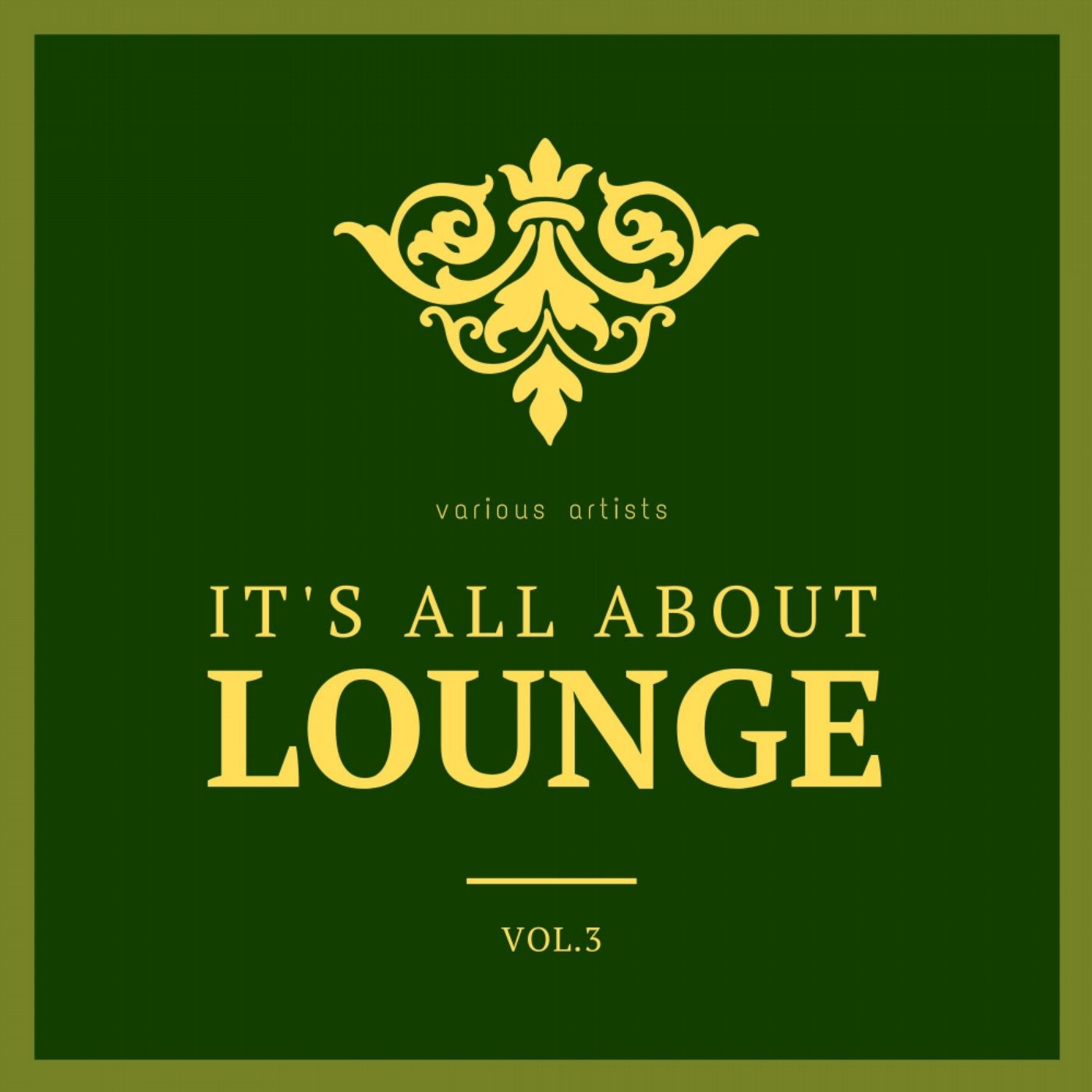 It's All About Lounge, Vol. 3