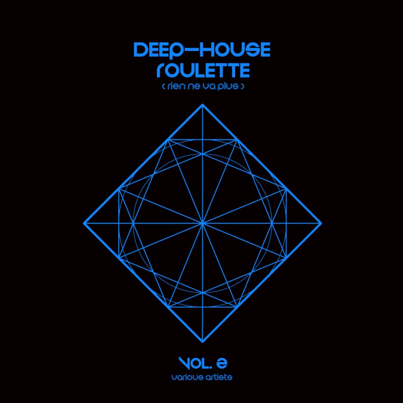 Deep-House Roulette (Rien Ne Va Plus), Vol. 2