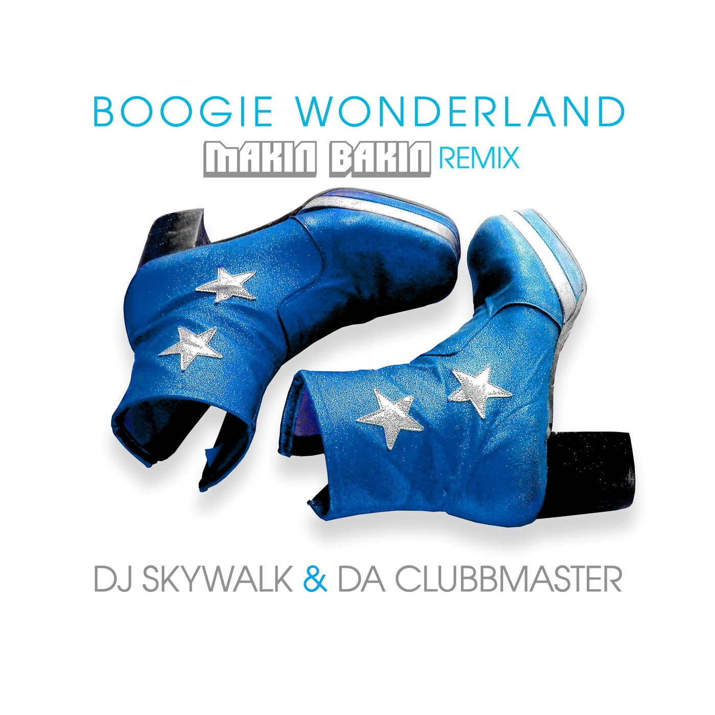 Boogie Wonderland (Makin Bakin Remix)