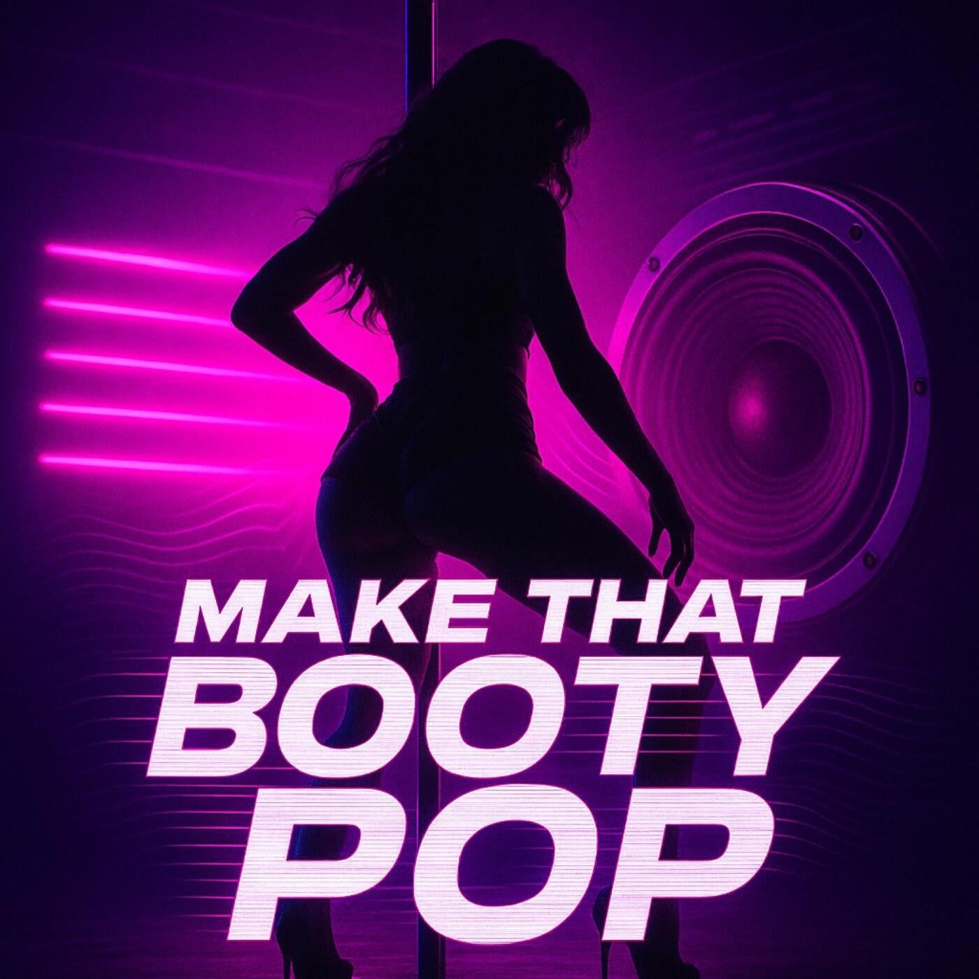Make That Booty Pop