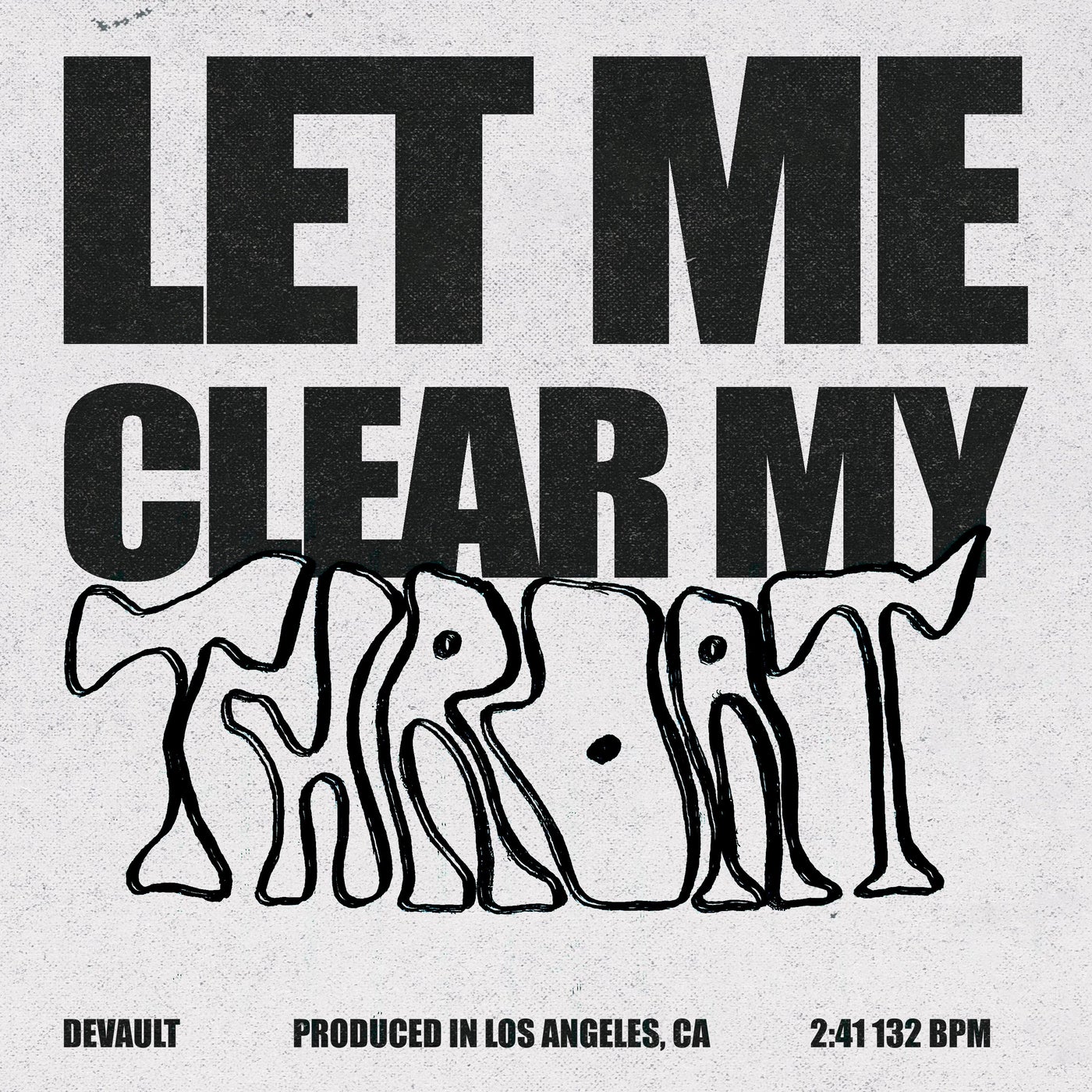Let Me Clear My Throat (Extended)
