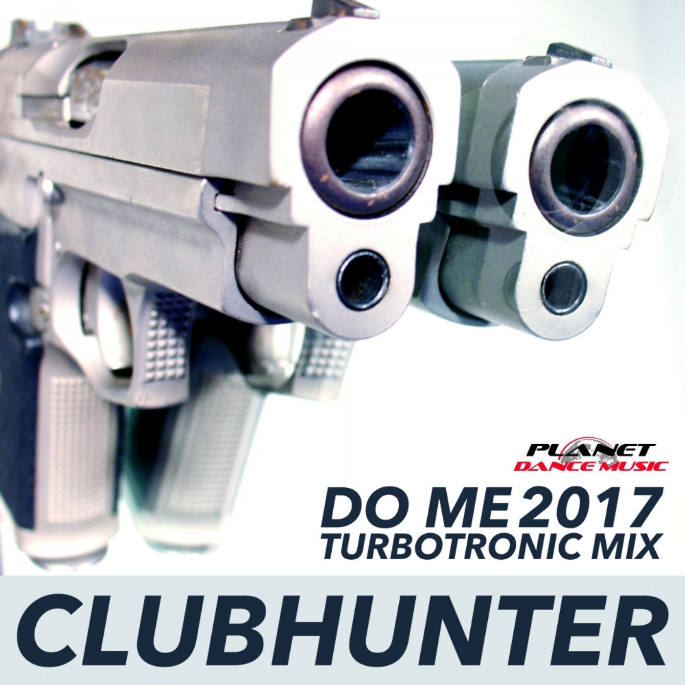 Me do. Clubhunter. Clubhunter - do me 2017 Turbotronic Radio Edit. Clubhunter CD. Clubhunter группа Википедия.