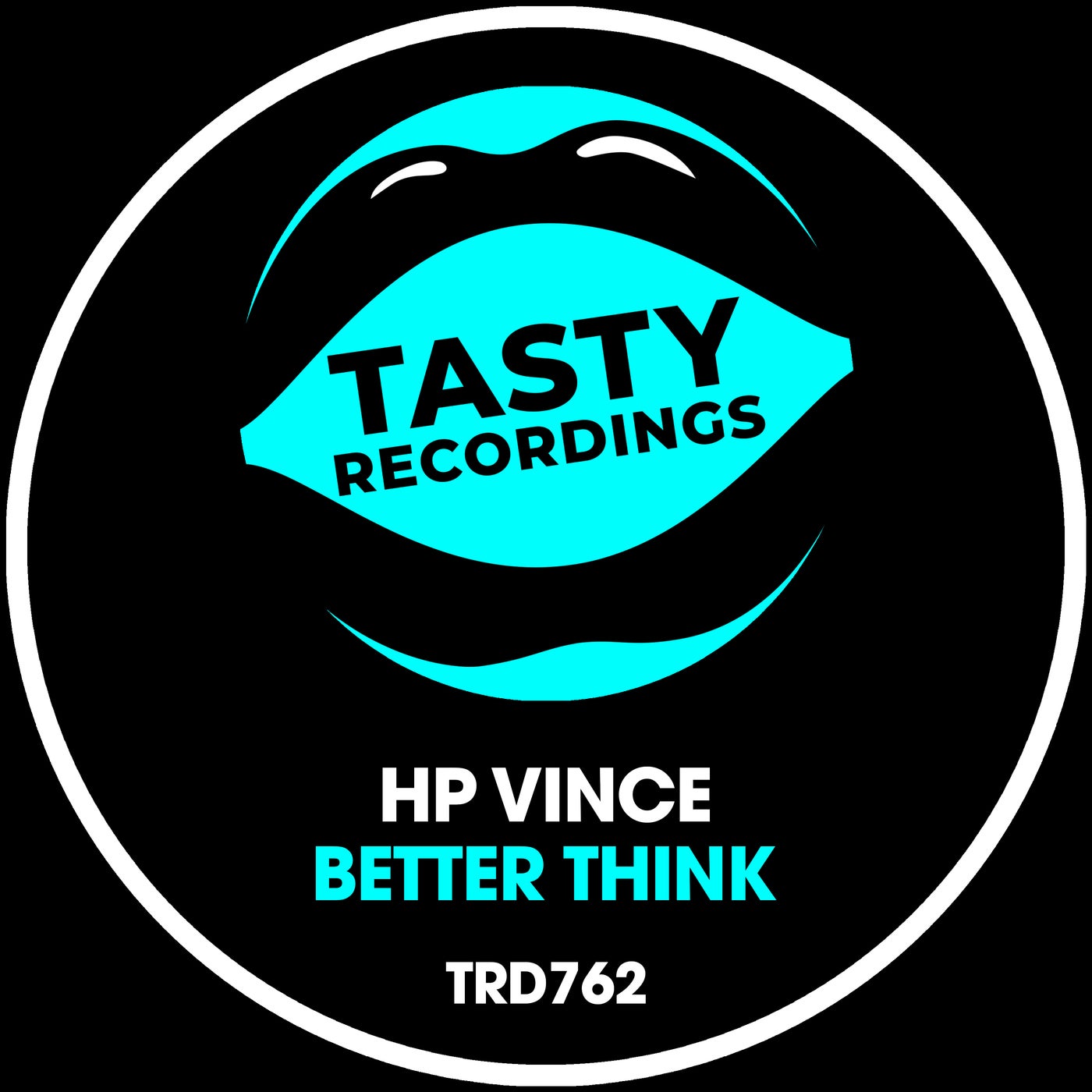 HP Vince – Better Think [Tasty Recordings]