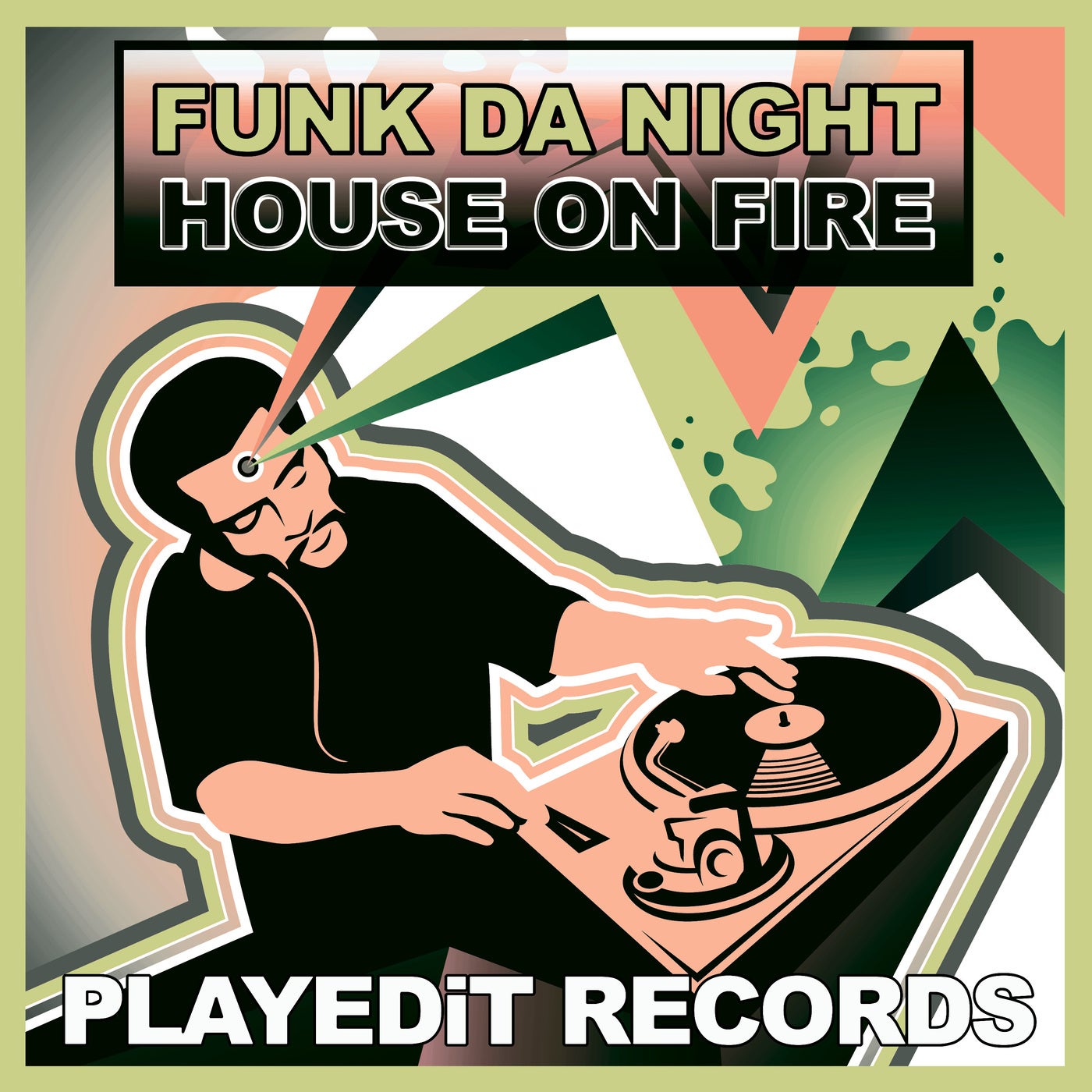 Funk Da Night –  House on Fire [PLAYEDiT Records]