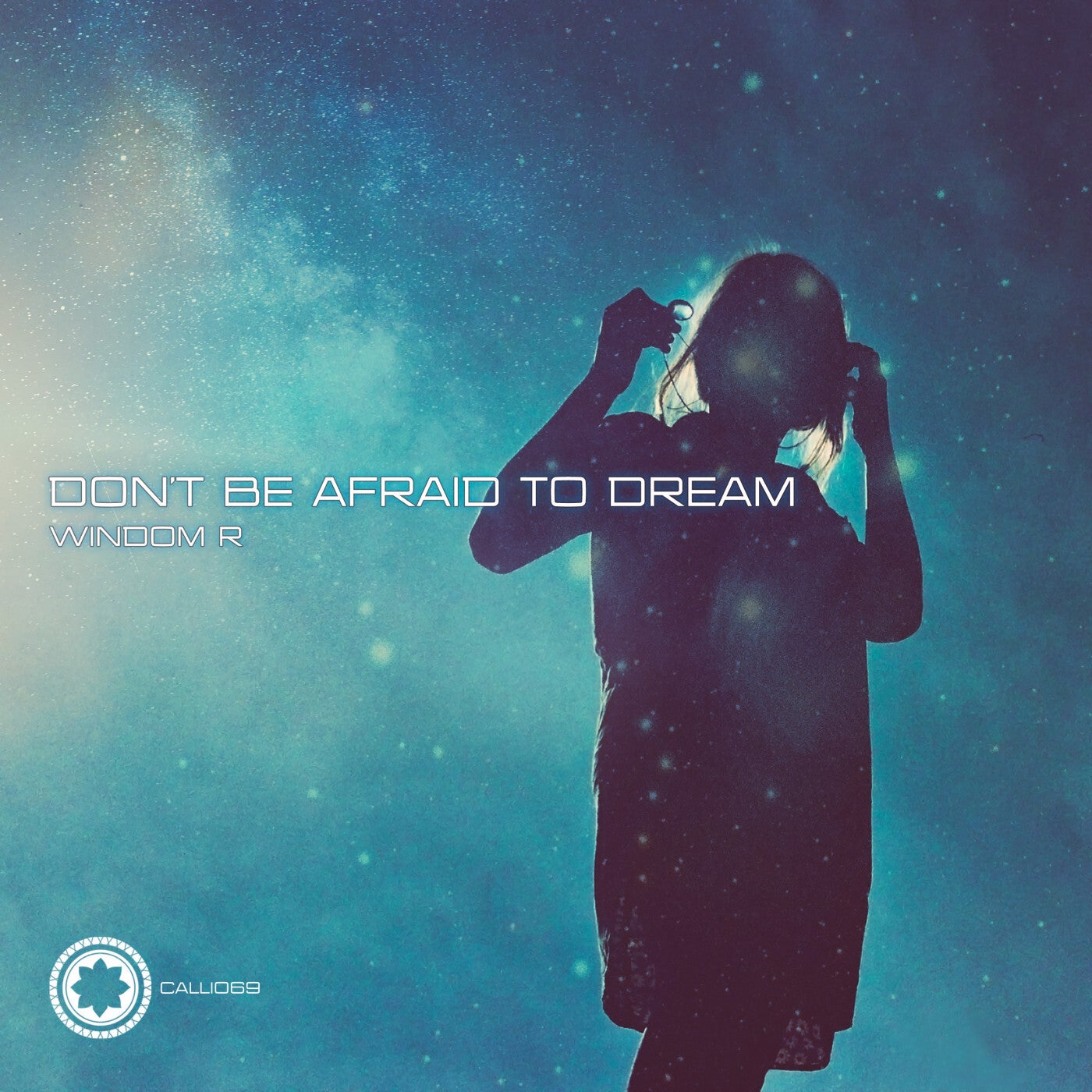 Don't Be Afraid To Dream