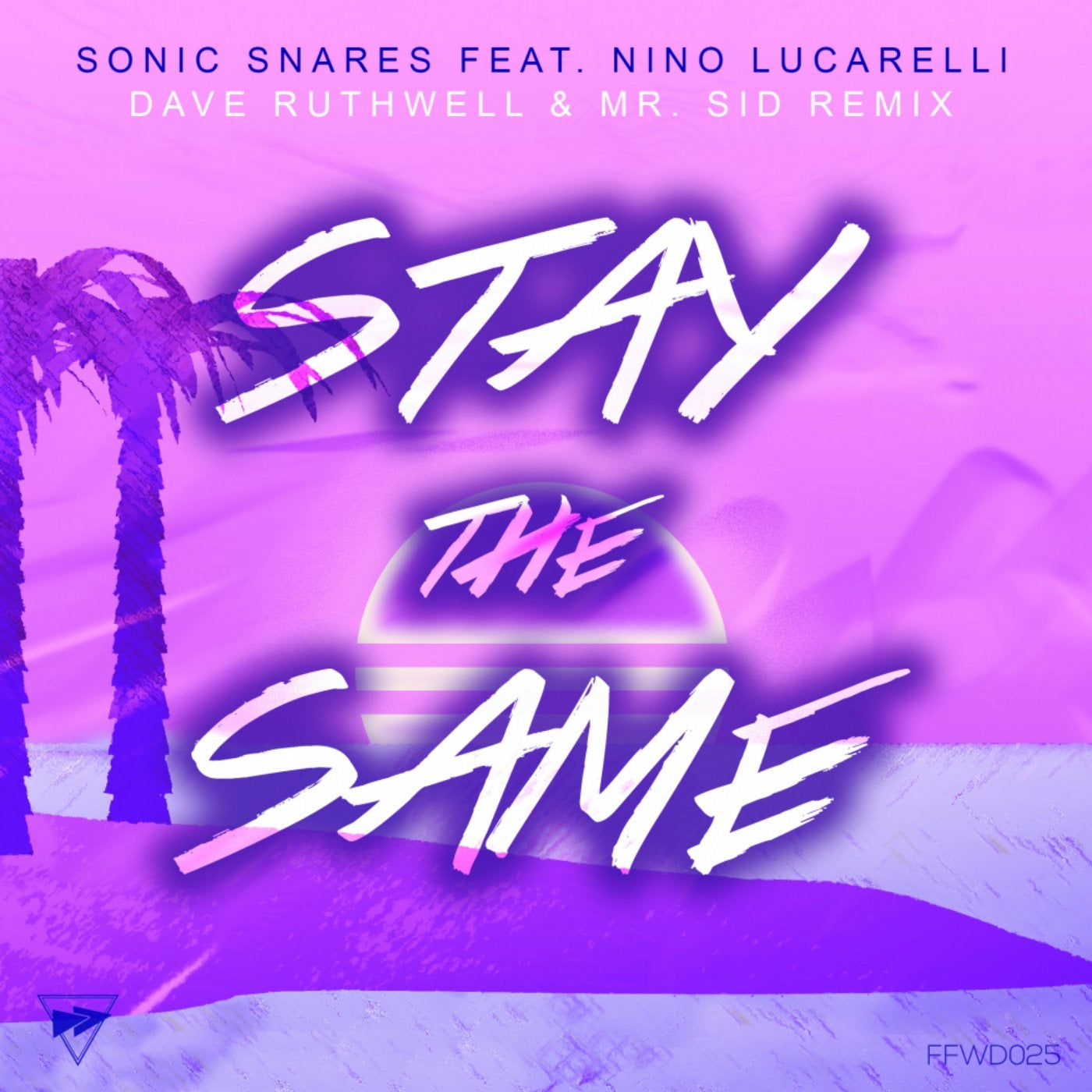 Stay The Same (Dave Ruthwell & Mr. Sid Remix)
