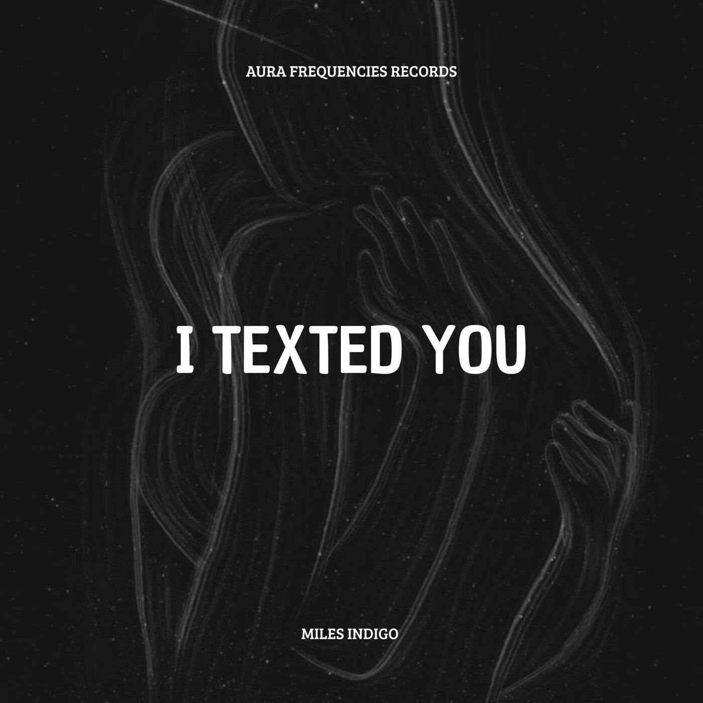 I Texted You