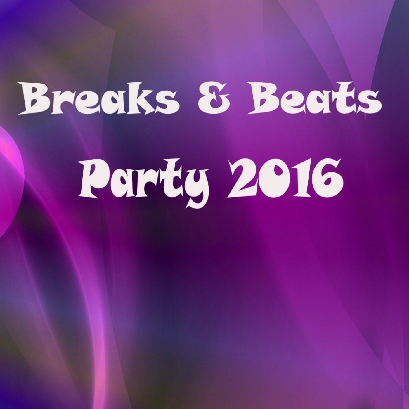 Breaks & Beats Party 2016