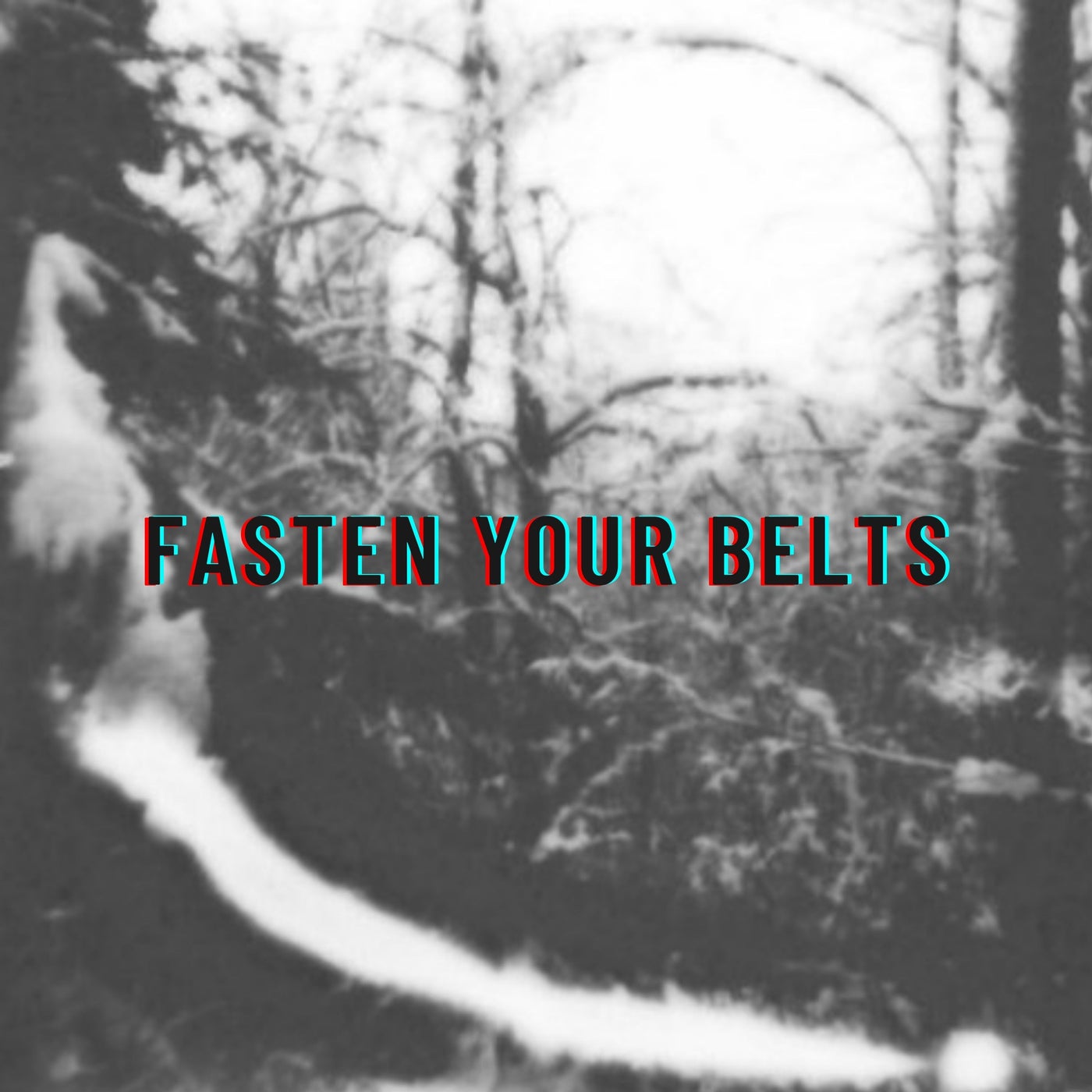 Fasten your belts