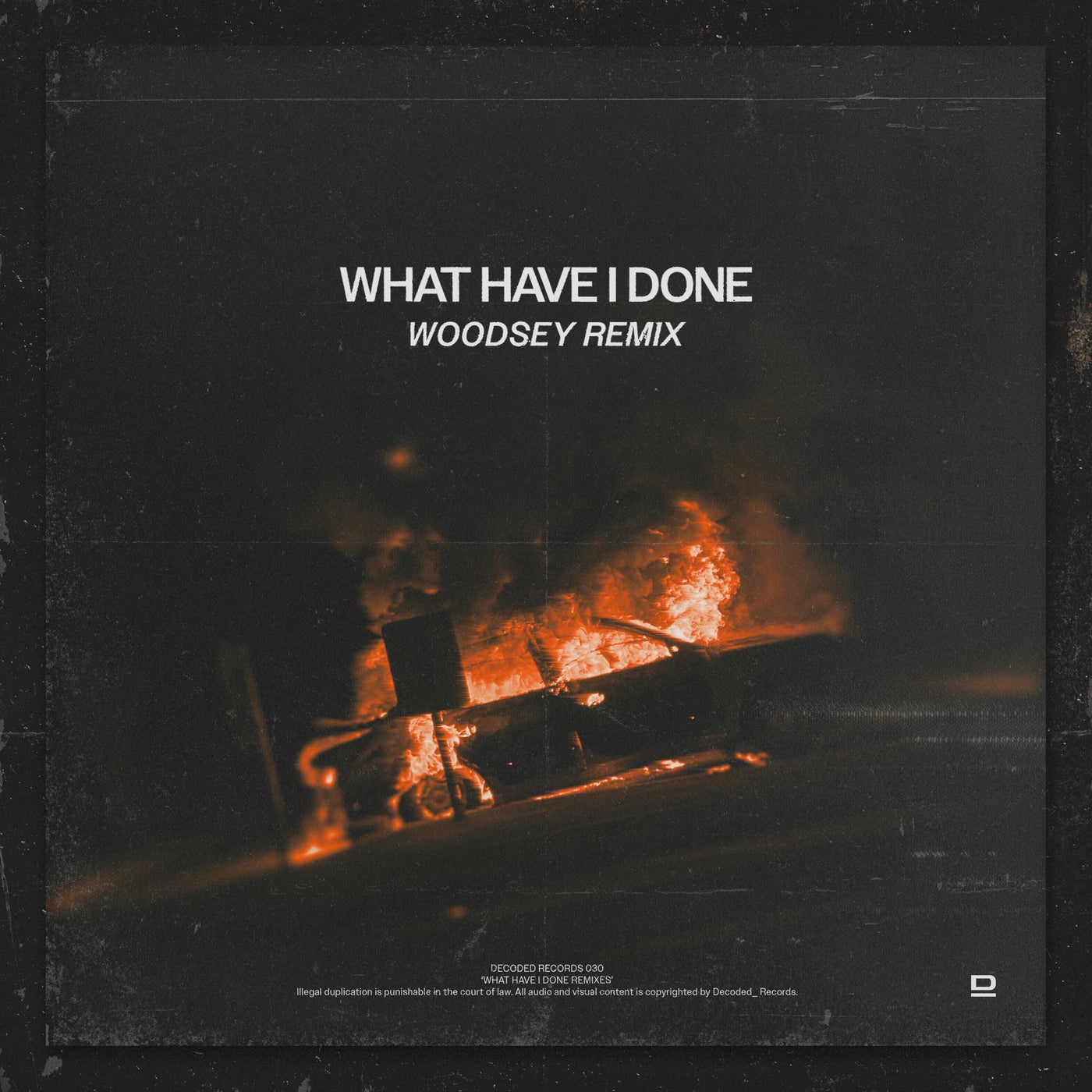 What Have I Done (Woodsey Remix)