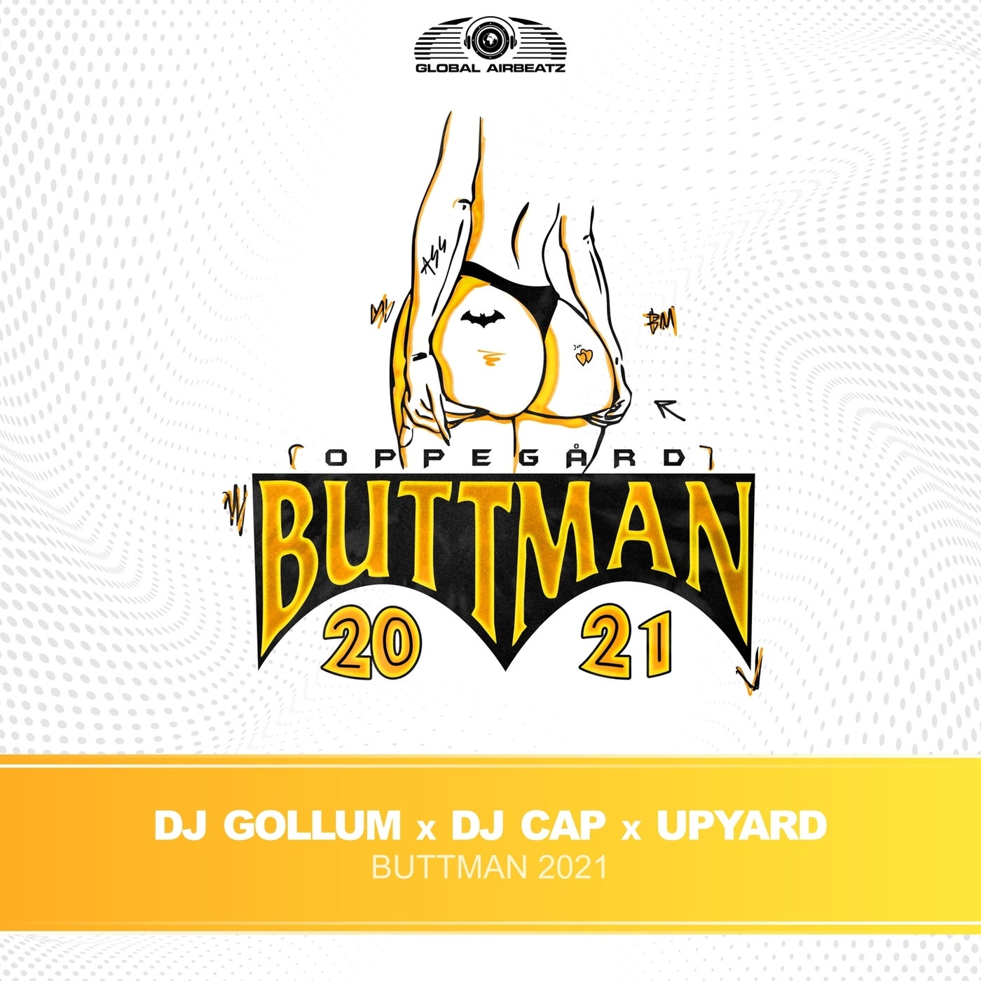 DJ Gollum x DJ Cap x Upyard - Buttman 2021