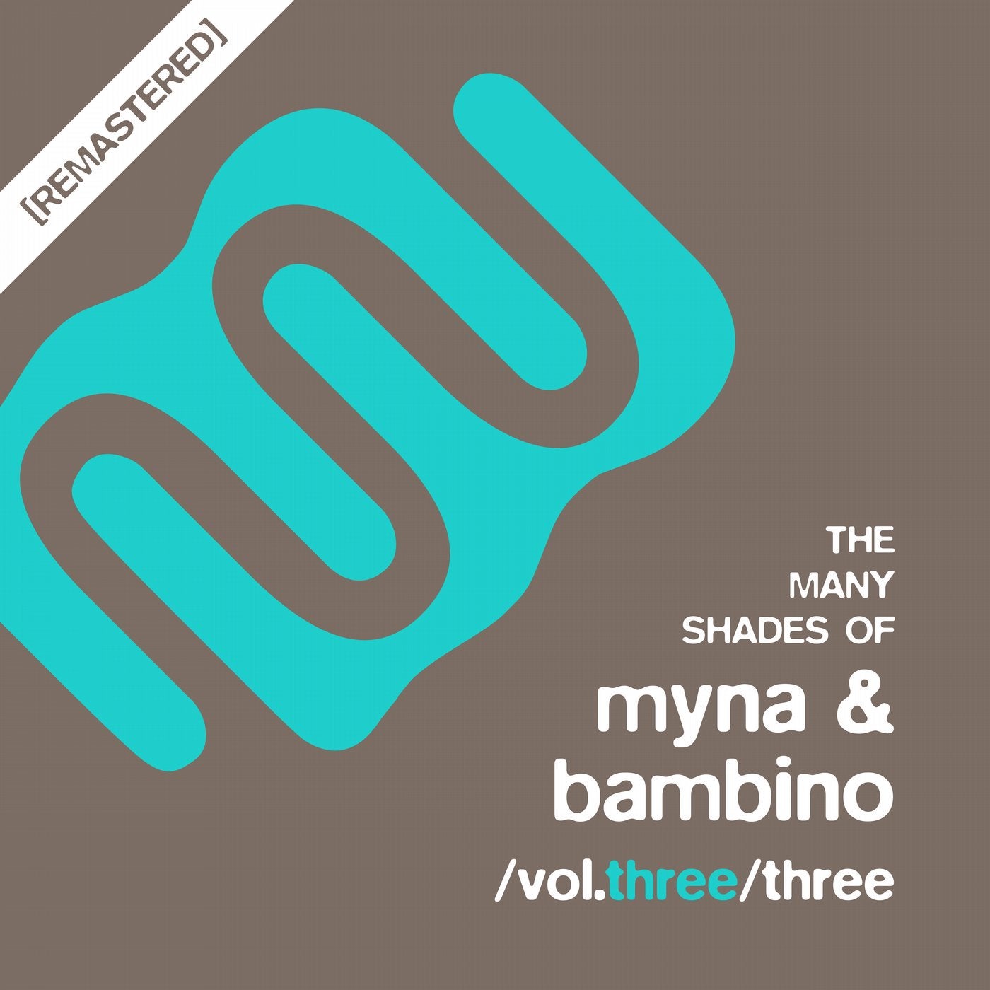 The Many Shades Of Myna & Bambino Vol.Three